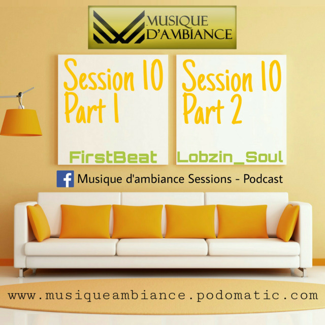 Musique D Ambiance Session 10 Part 1 By Firstbeat