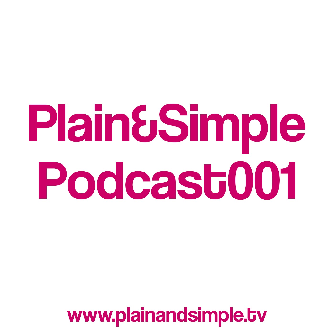 Episode 1 Plain and Simple Podcast April 2014