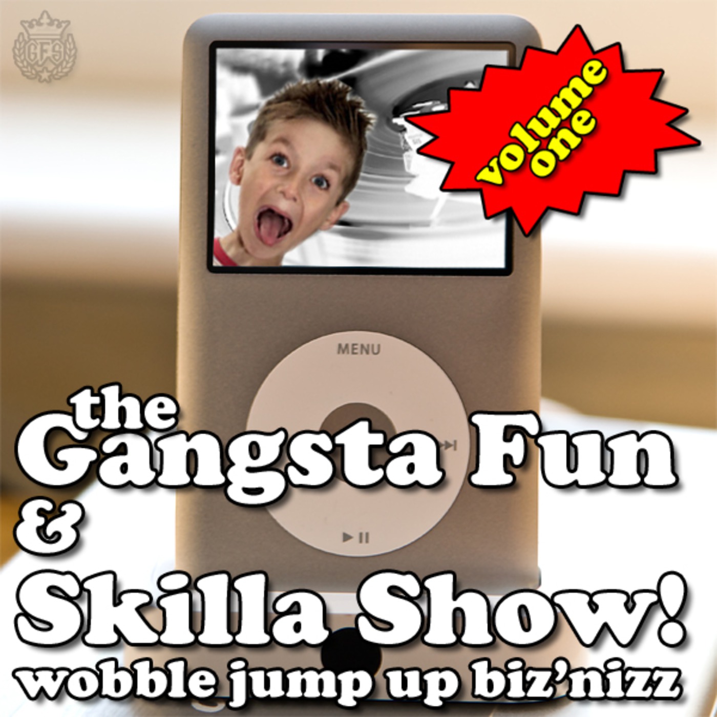 The Gangsta Fun & Skilla Show Volume 1
