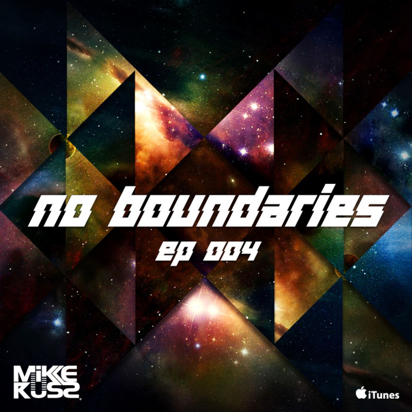 Mike Russ Presents: No Boundaries Ep.004