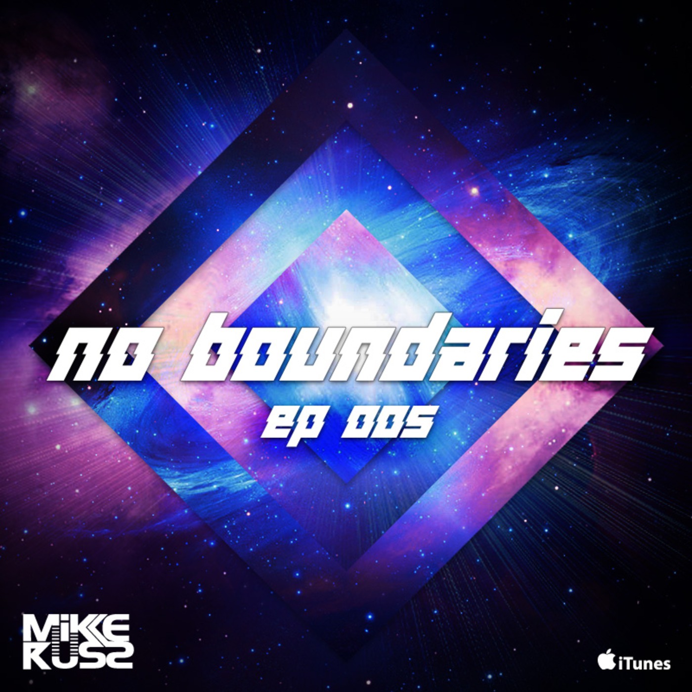 Mike Russ Presents: No Boundaries Ep.005