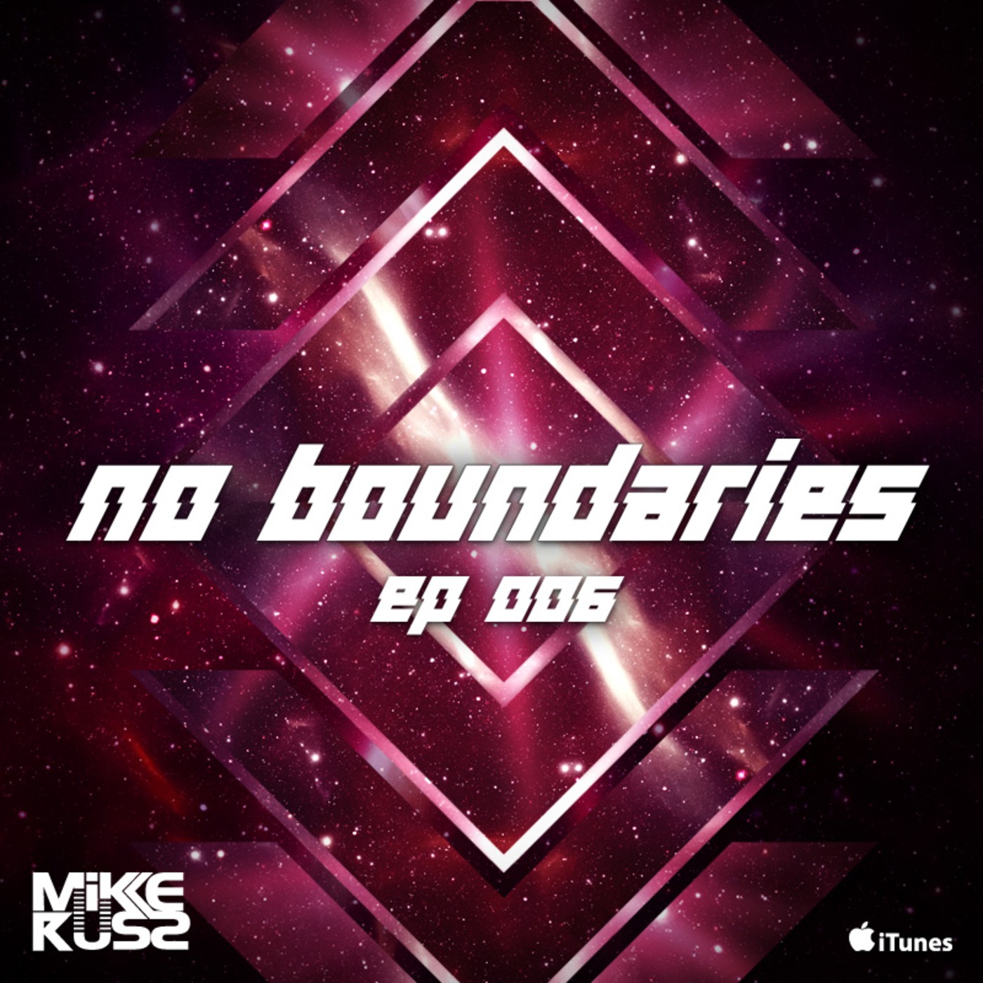 Mike Russ Presents: No Boundaries Ep.006