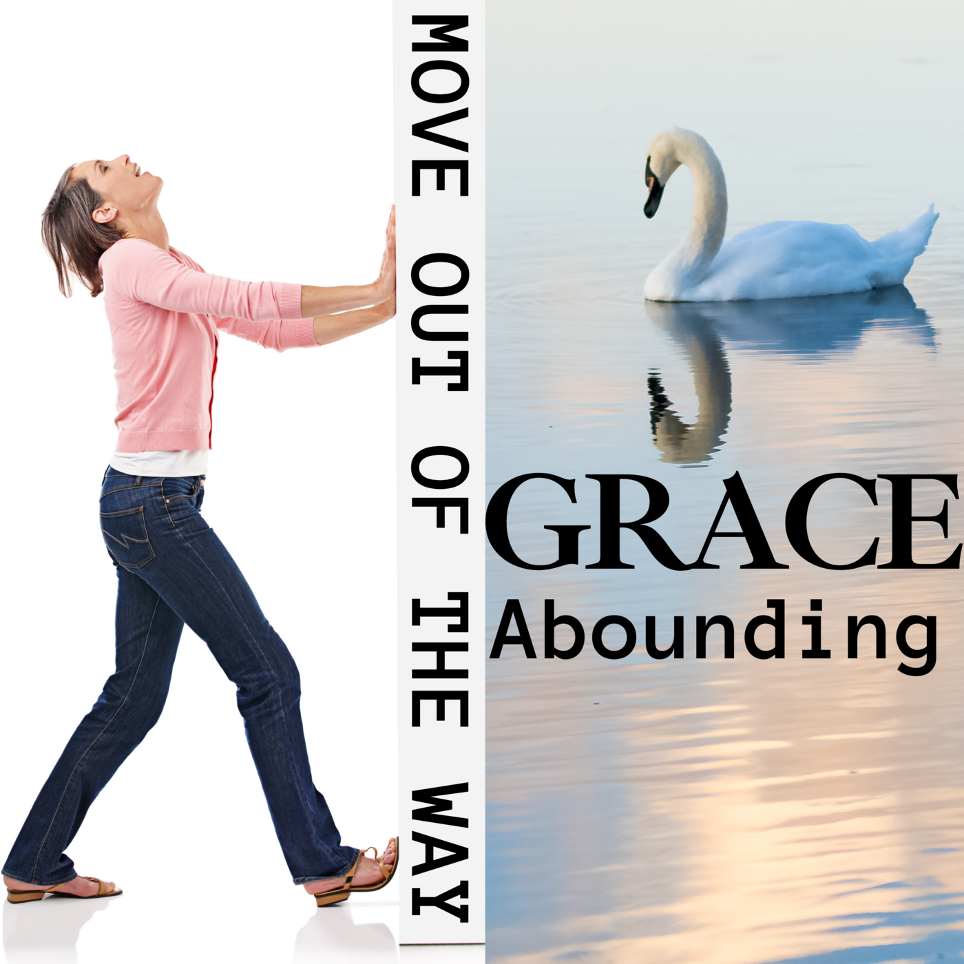 Episode 124: MOVE Out of the Way GRACE Abounding Part 1 · #124 episode artwork