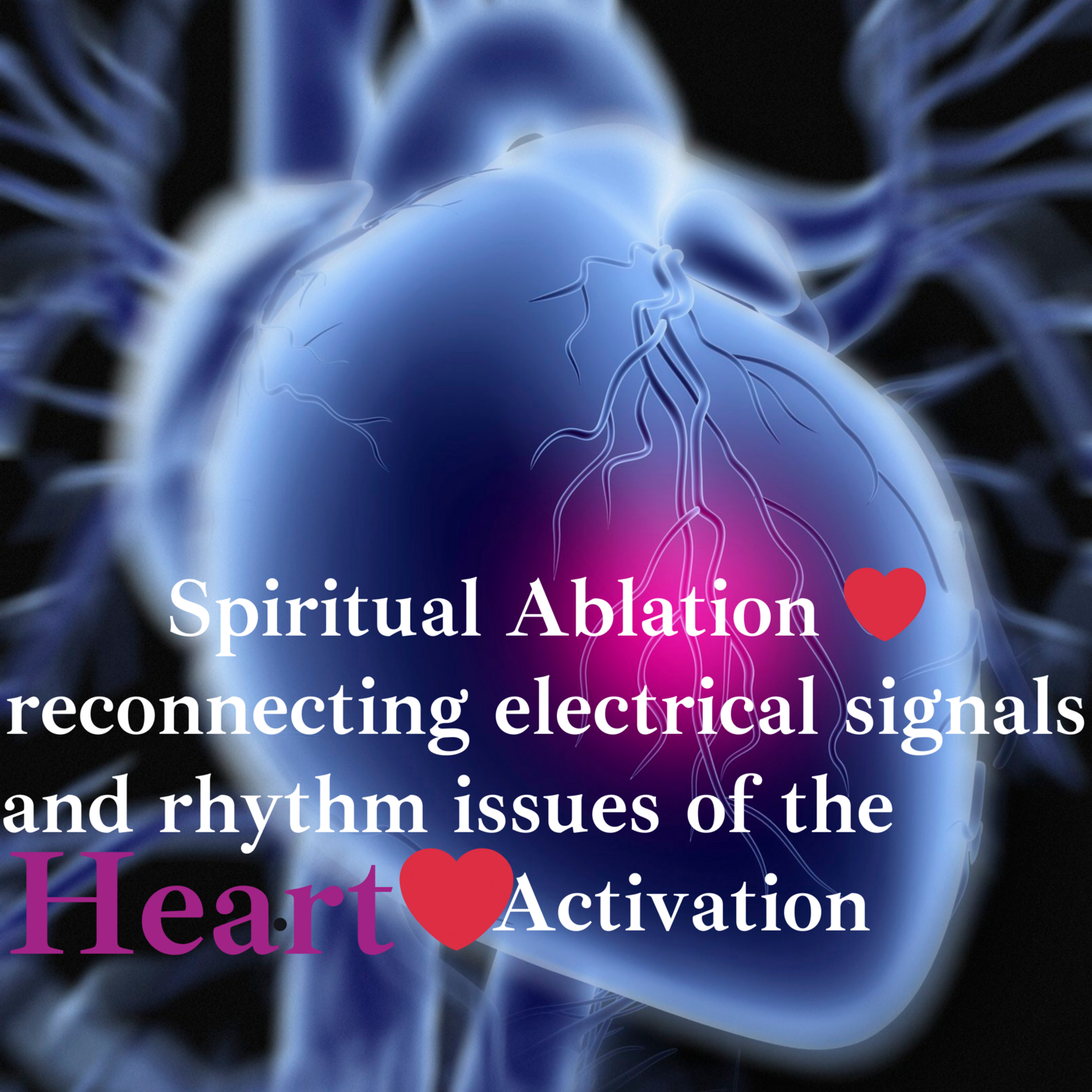 Episode 132: Spiritual Ablation ❤︎ reconnecting electrical signals and rhythm issues of the HEART  ❤︎ Activation #132 episode artwork