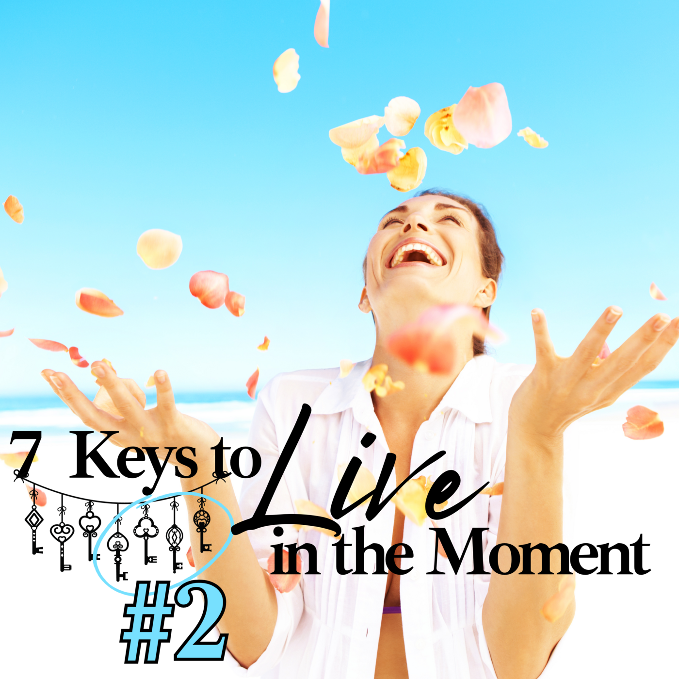 Episode 135: 7 Keys to Live in the Moment | What did Jesus say, part 2 #135 episode artwork