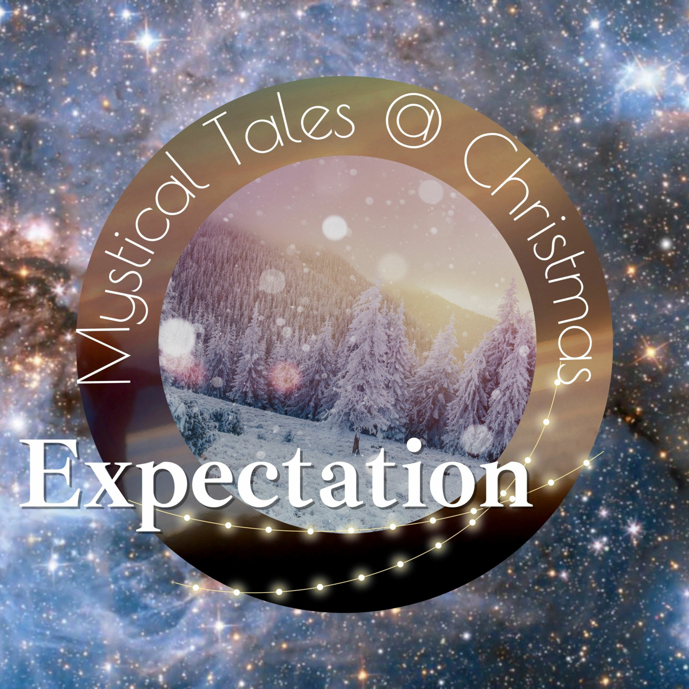 Episode 136: Mystical Tales @ Christmas | Expectation: the strong belief that a miracle WILL happen... #136 episode artwork