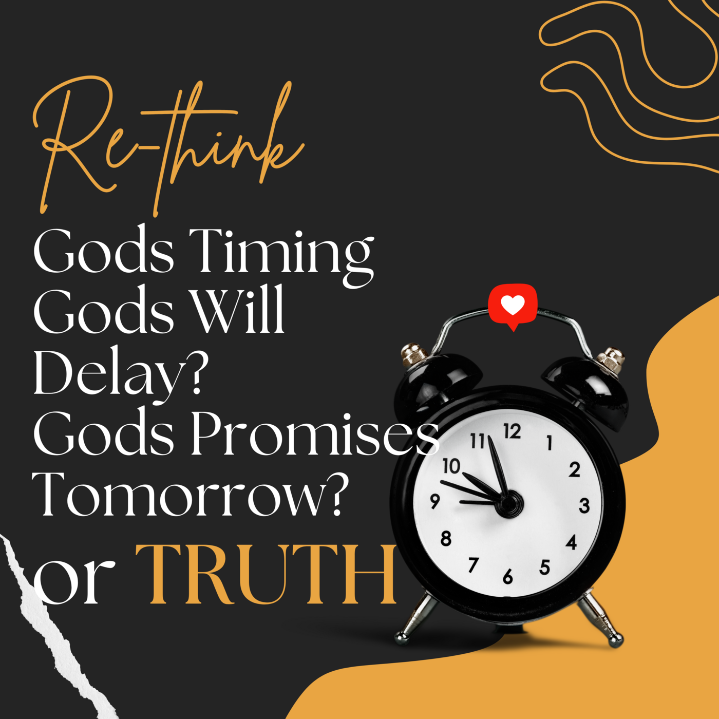 Episode 174: Rethink: God's Timing, God's Will, Delay? God's Promises, Tomorrow? or TRUTH ❖ 174 episode artwork