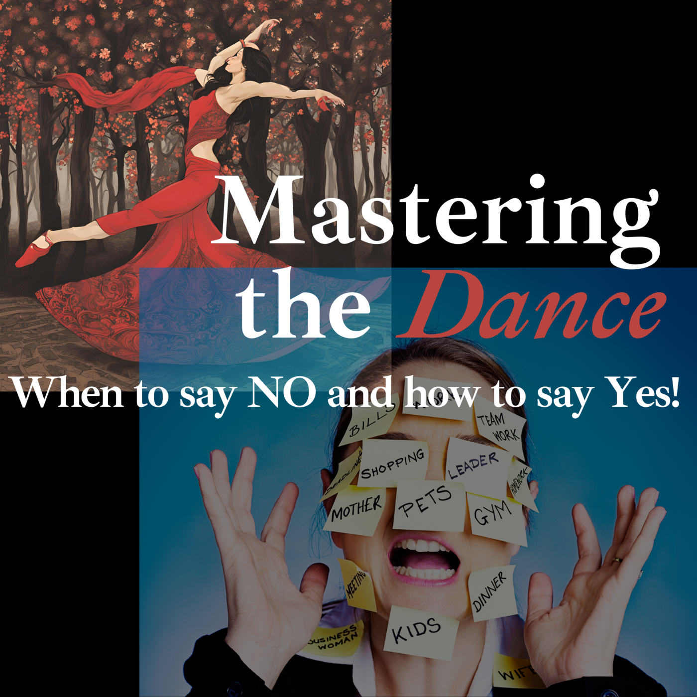 Episode 182: Mastering the Dance: When to say No and How to say Yes! Series - Part 3 ❖ 182 episode artwork
