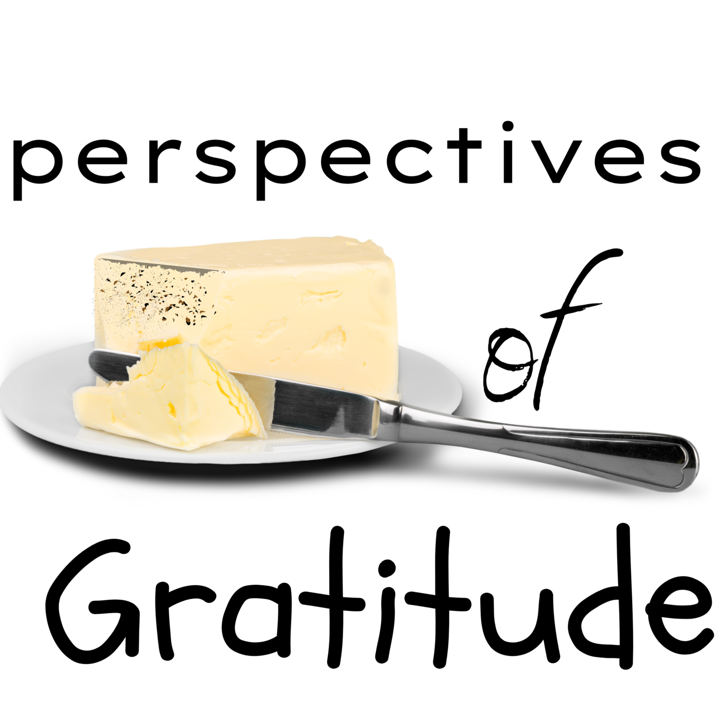 Episode 184: Lessons from a Butter Dish - perspectives of Gratitude ❖ 184 episode artwork