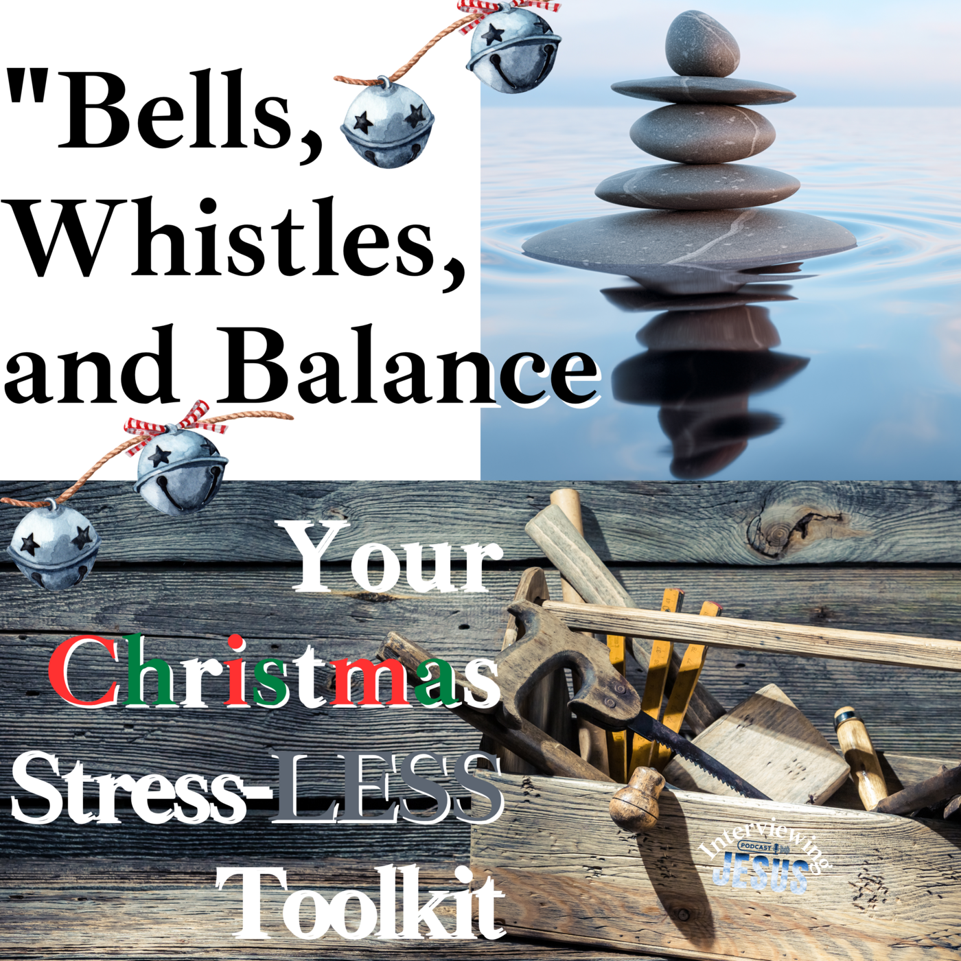Episode 186: Bells, Whistles, and Balance | Your Christmas Stress-LESS Tool Kit ❖ 186 episode artwork