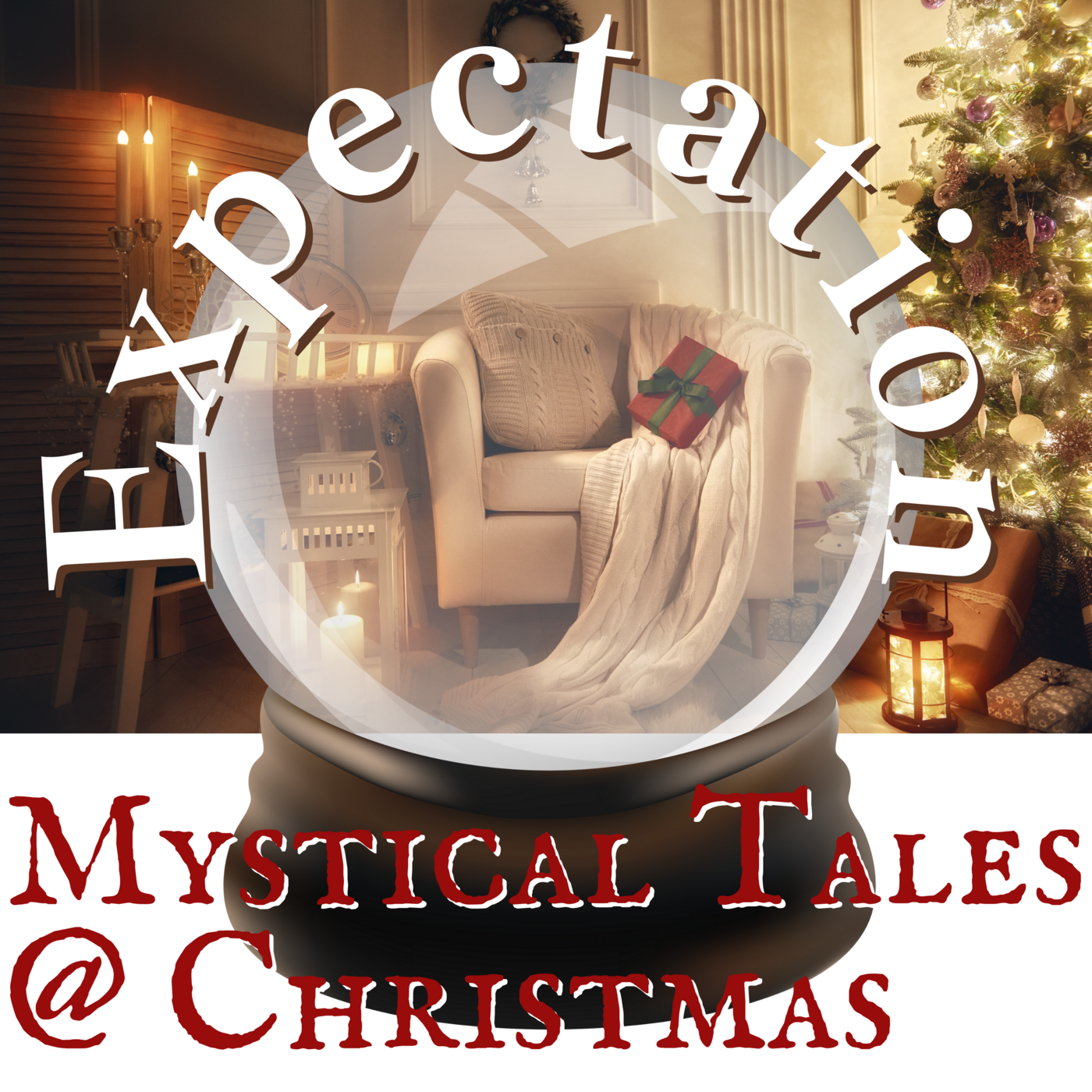 Episode 188: Mystical Tales @ Christmas: EXPECTATION ❖ 188 Listener Favorites episode artwork
