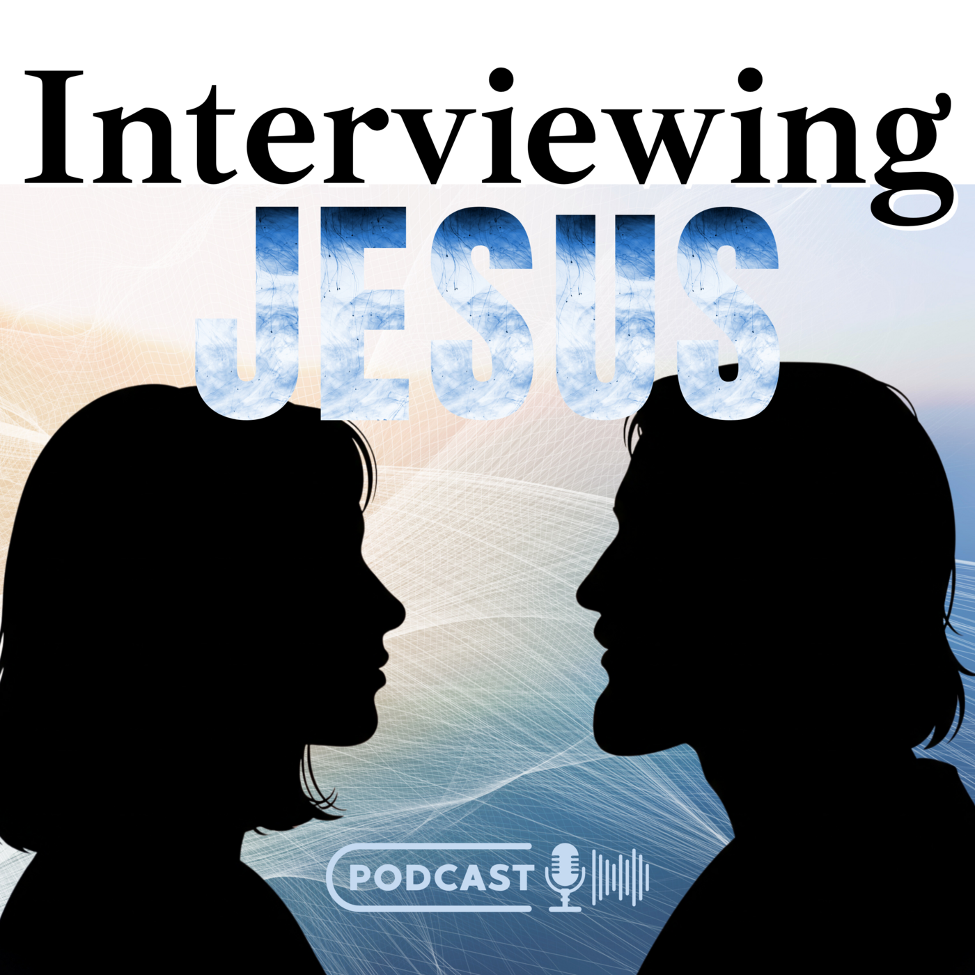 Interviewing Jesus