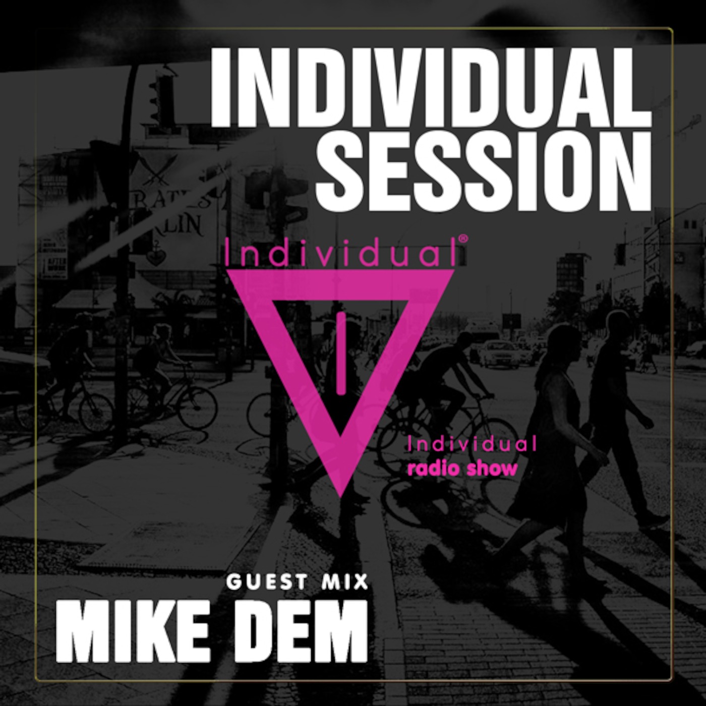 Individual Session #03 Guest Mix Mike Dem