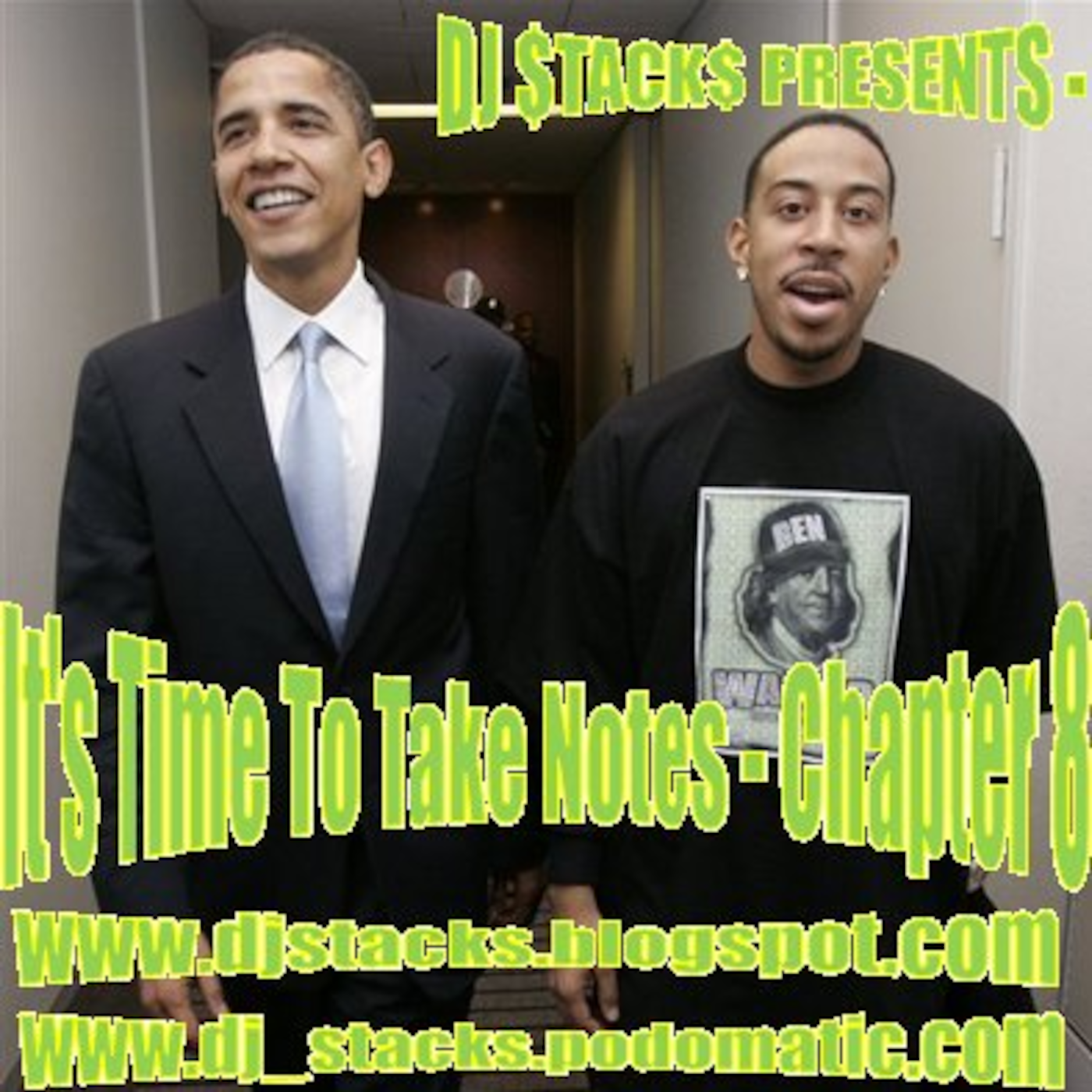 DJ $TACK$ PRESENTS - It's Time To Take Notes - Chapter 8
