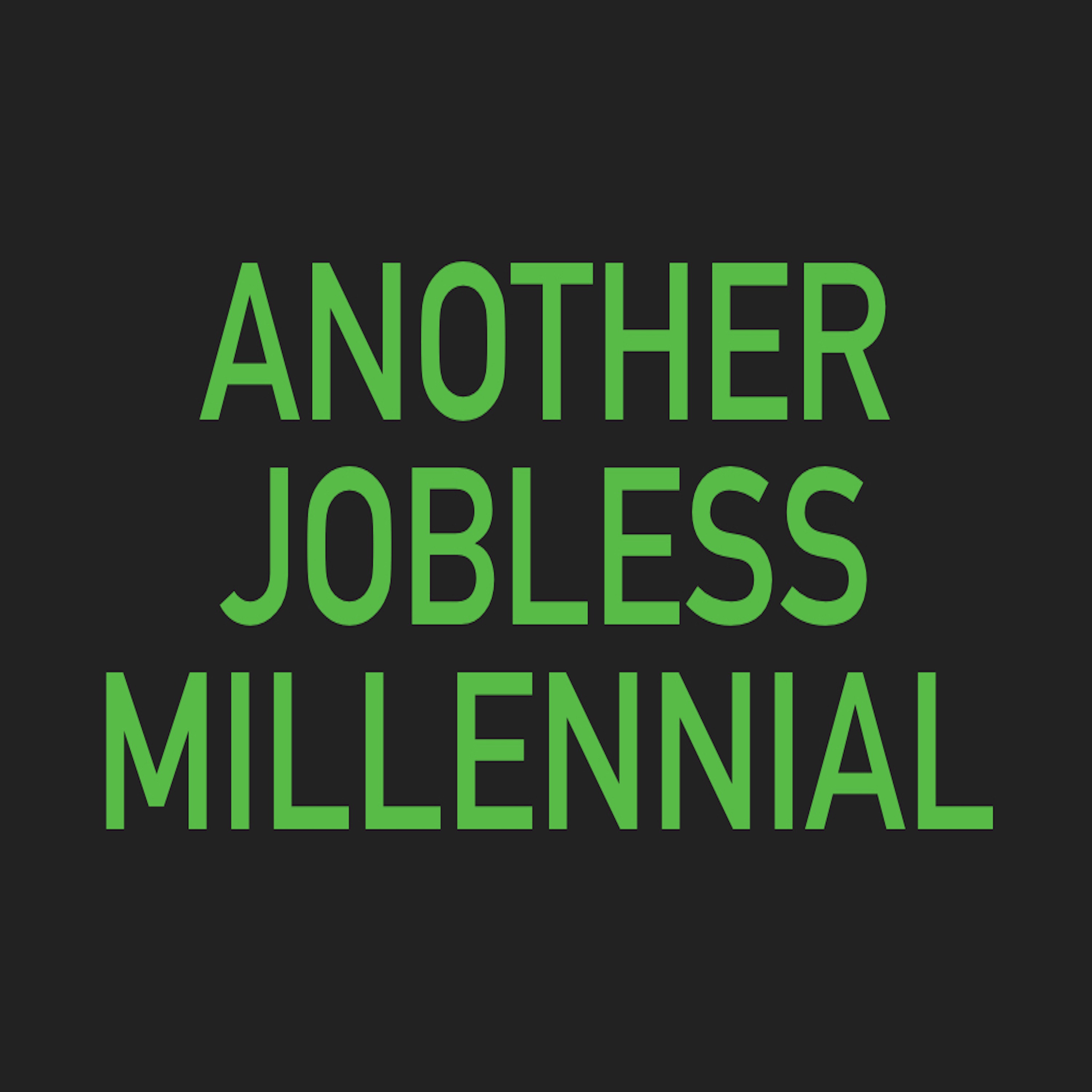 Another Jobless Millennial podcast artwork
