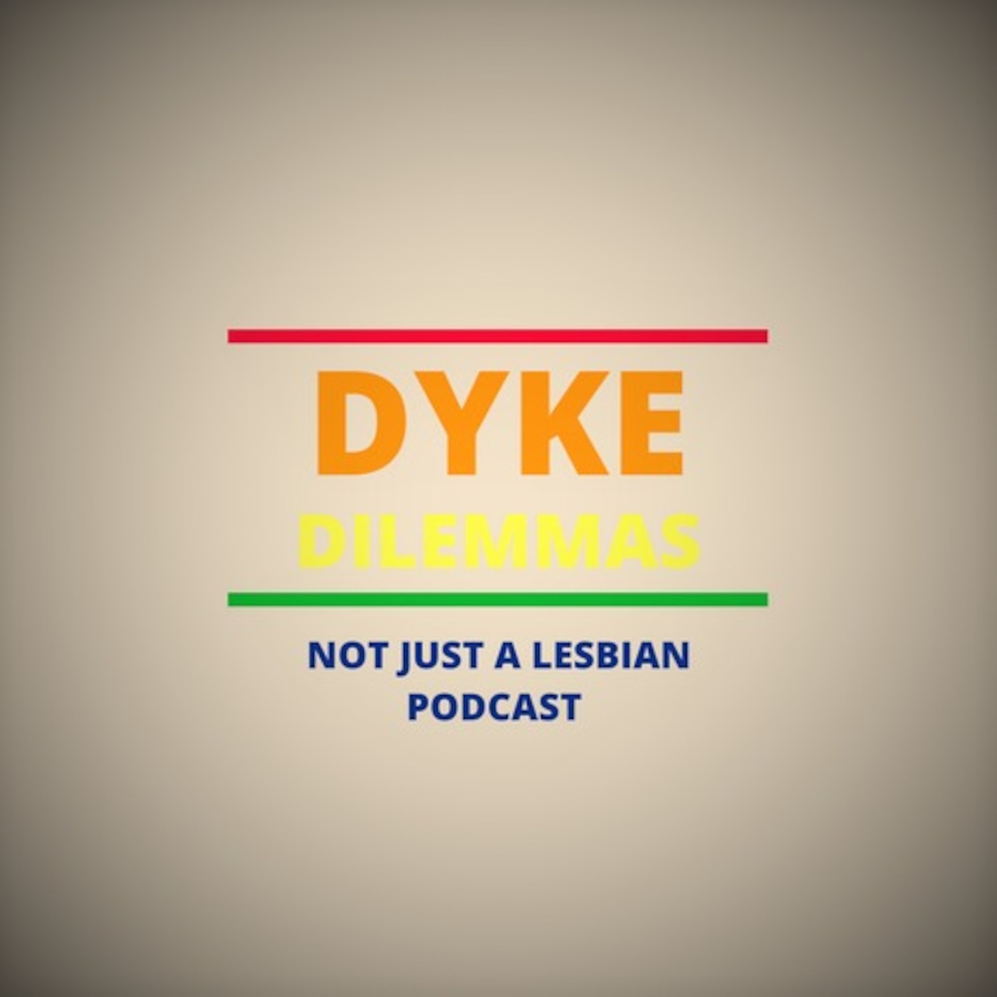 Dyke_Dilemmas' Podcast Dyke_Dilemmas' Podcast
