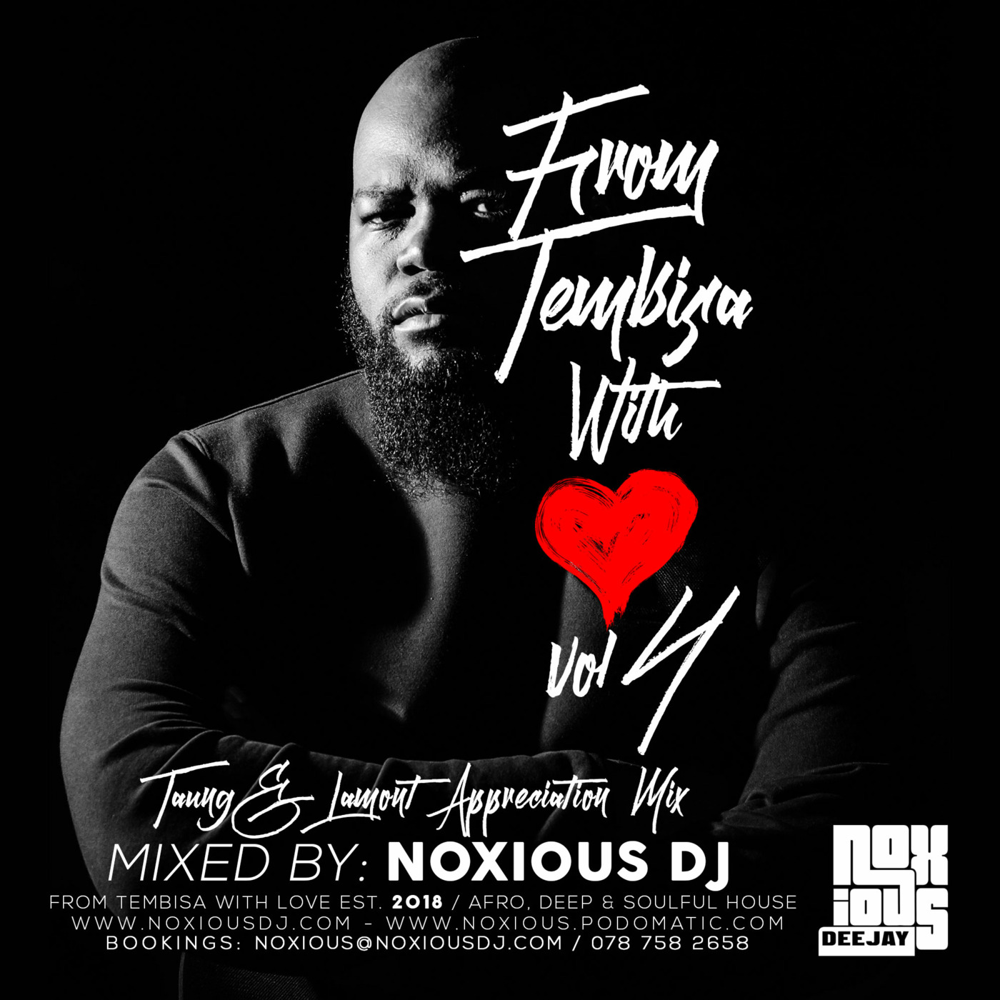 From Tembisa With Love Vol 4 [Taung & Lamont Appreciation Mix]  (Mixed By Noxious Dj)