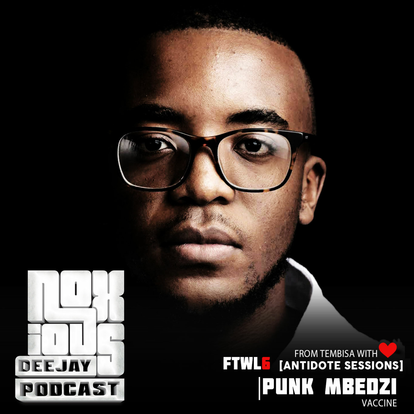 FTWL6 [Antidote Sessions] Punk Mbedzi Vaccine