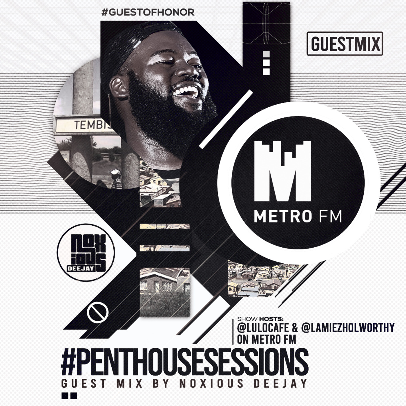 Episode 108: #PentHouseSessions On Metro FM [Noxious DJ GuestMix]