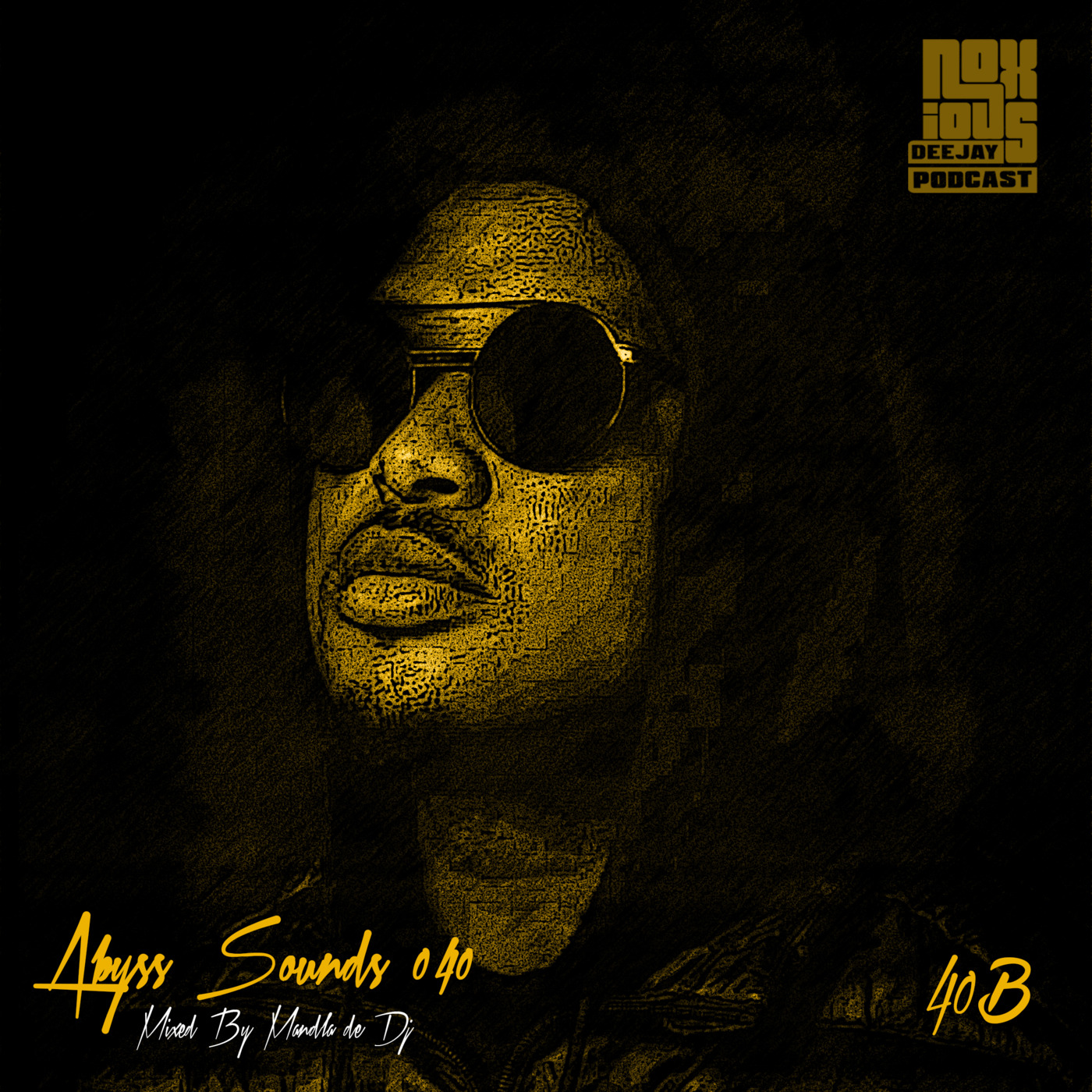 Episode 110: Abyss Sounds 040B [Mixed By Mandla de DJ]