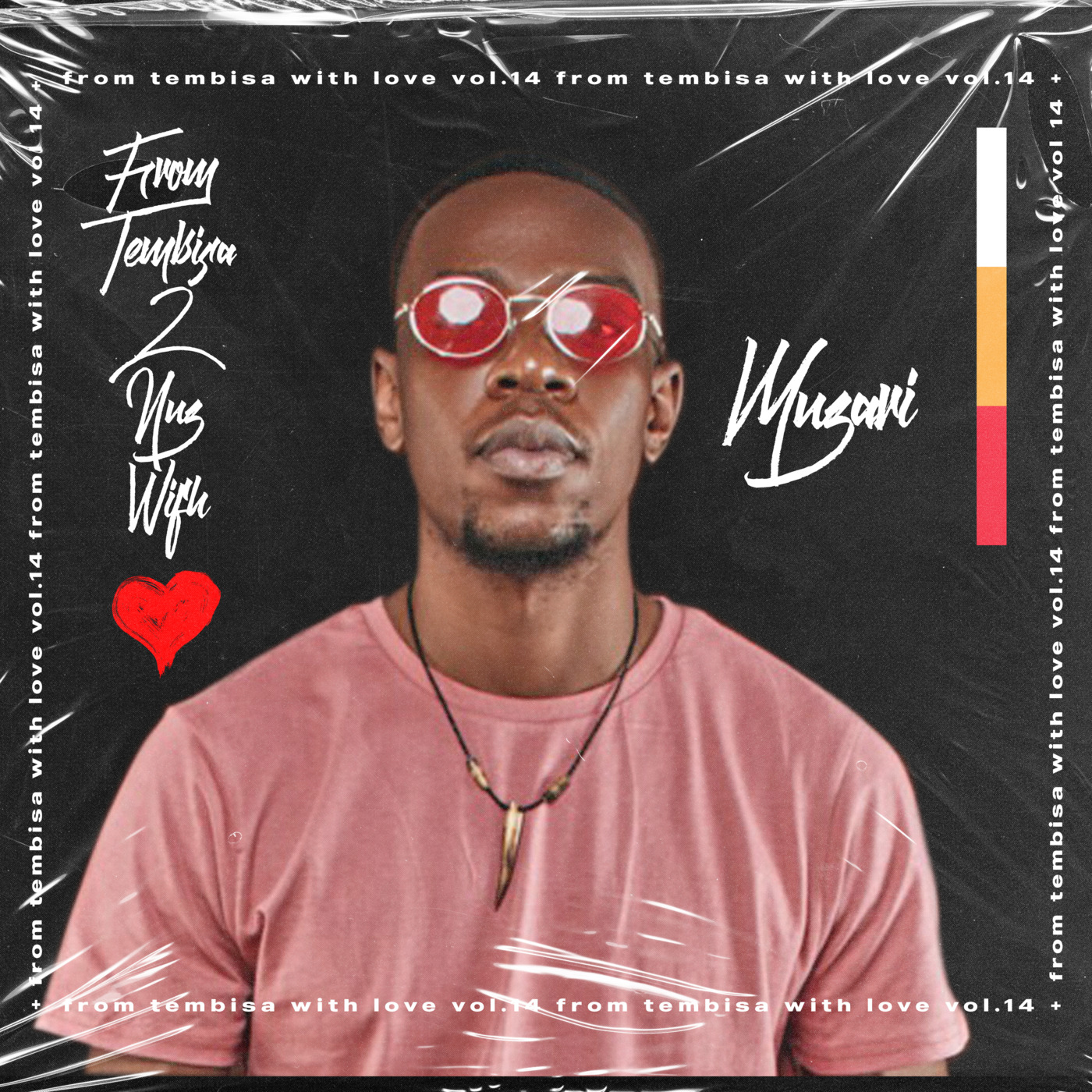 Episode 140: From Tembisa 2 NUZ With Love (Muzari Guest Mix) FTWL14
