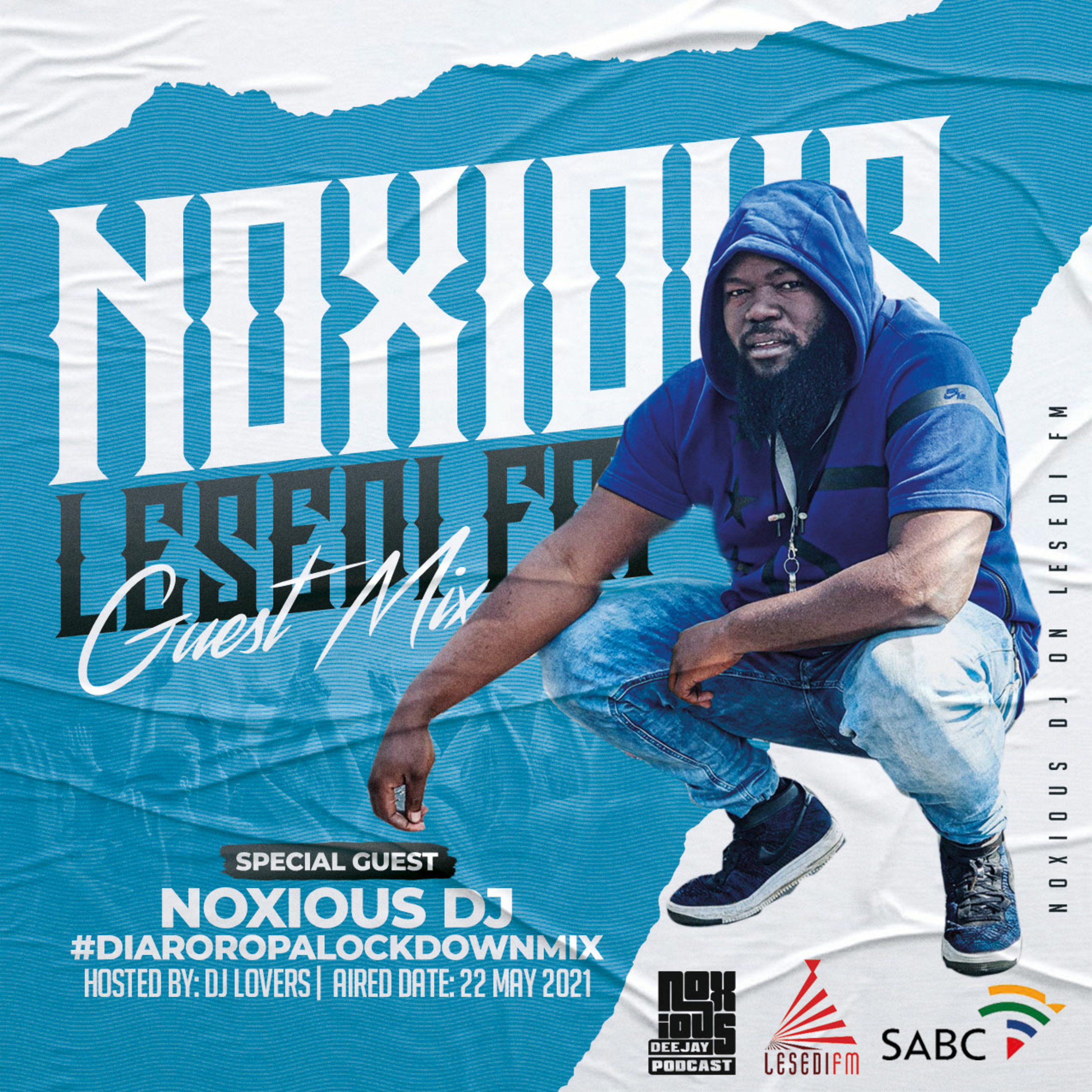 Black Podcasting - #LesediFM GuestMix By Noxious Dj [22.05.2021]