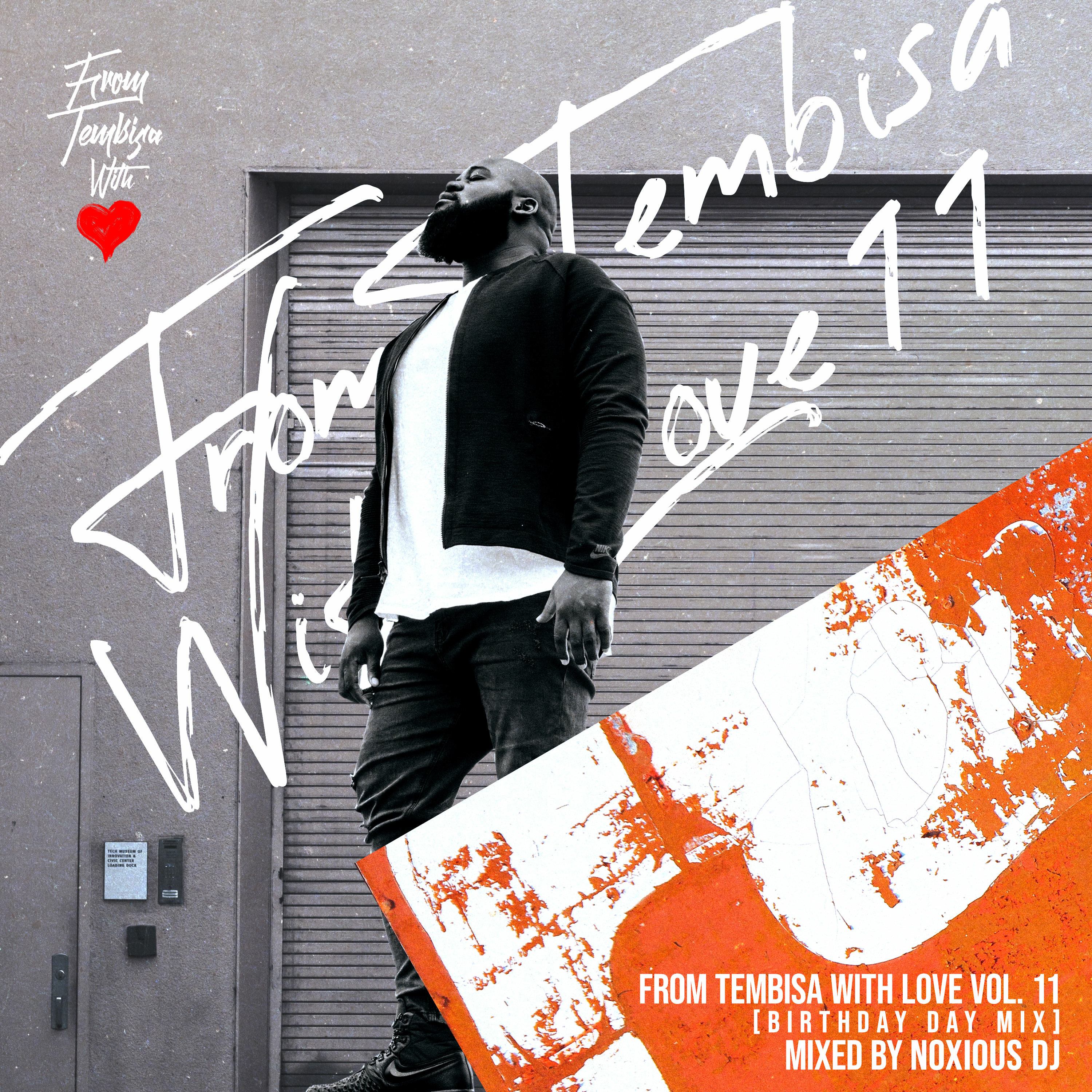 Black Podcasting - Episode 106: From Tembisa With Love 11 [BDAY Mix] Mixed By Noxious DJ