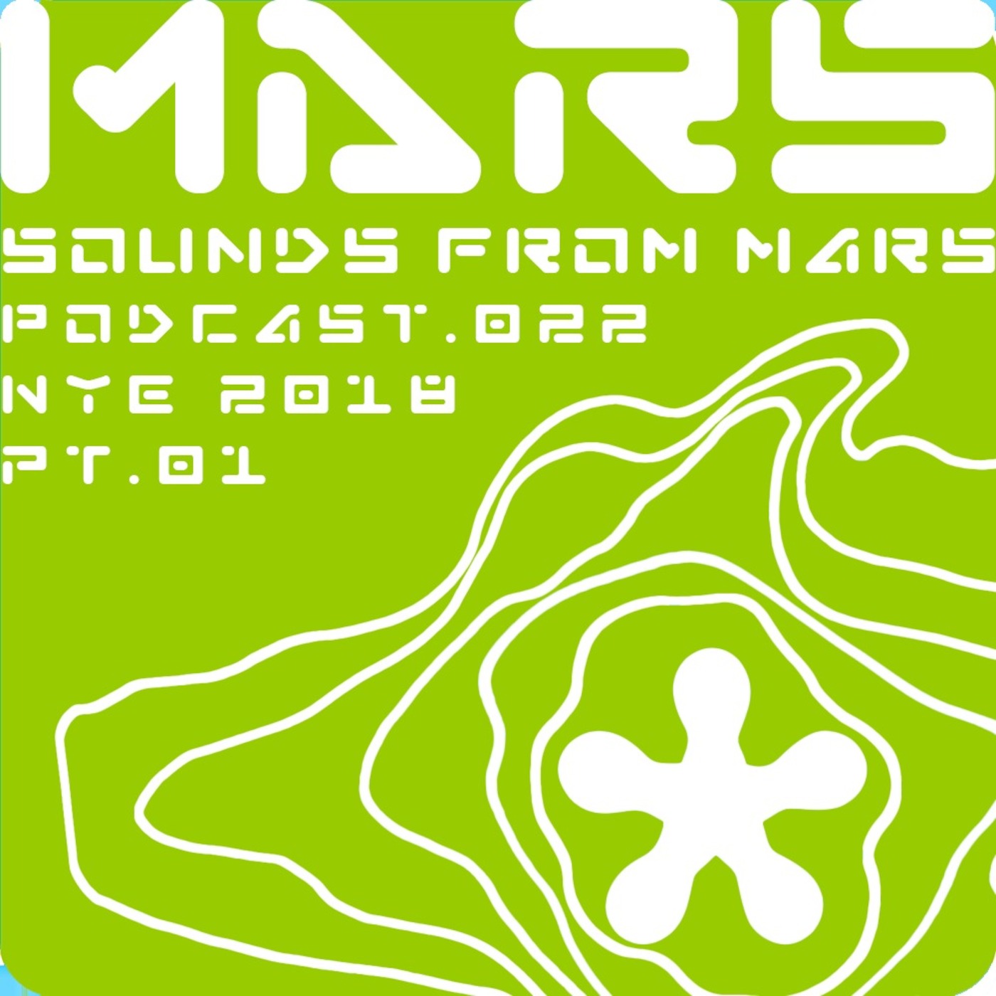 sounds from mars podcast #022-NYE2018-pt.01