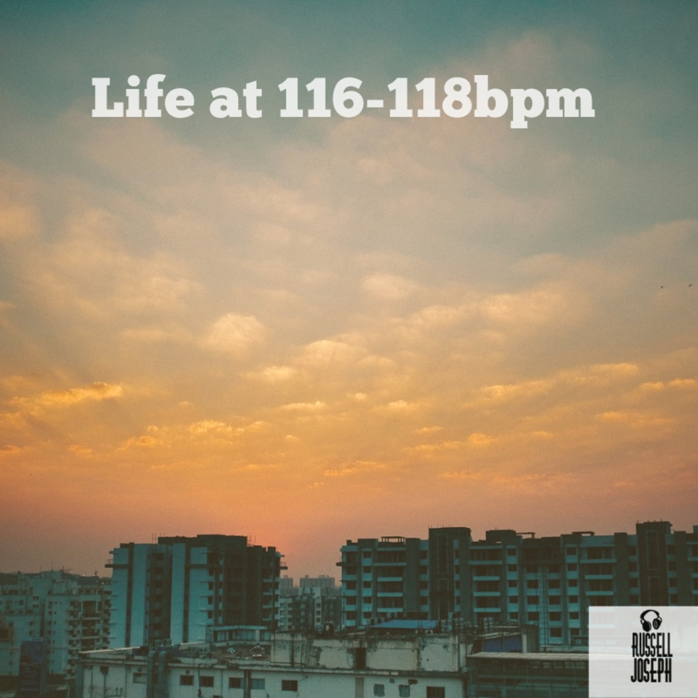 Life at 116-118bpm - Russell Joseph