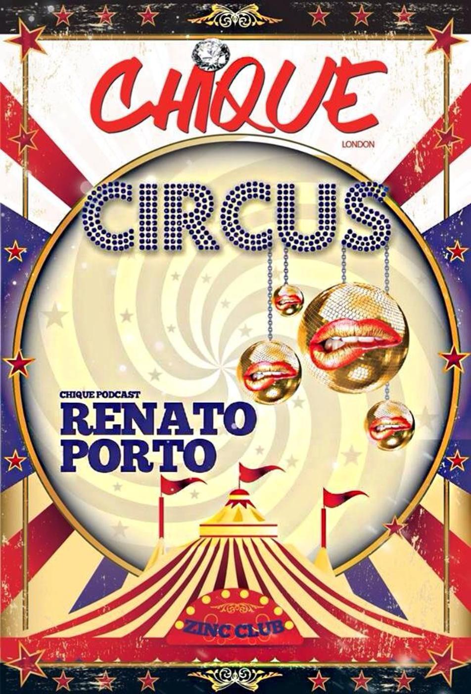 CHIQUE CIRCUS Part 1 mixed by RENATO PORTO episode artwork