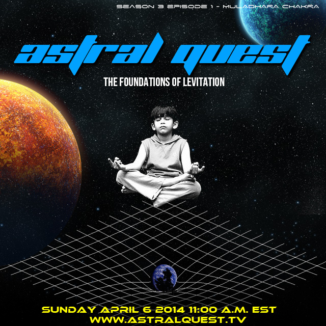 THE FOUNDATIONS OF LEVITATION - ASTRAL QUEST - SEASON 3 EPISODE 1 episode artwork