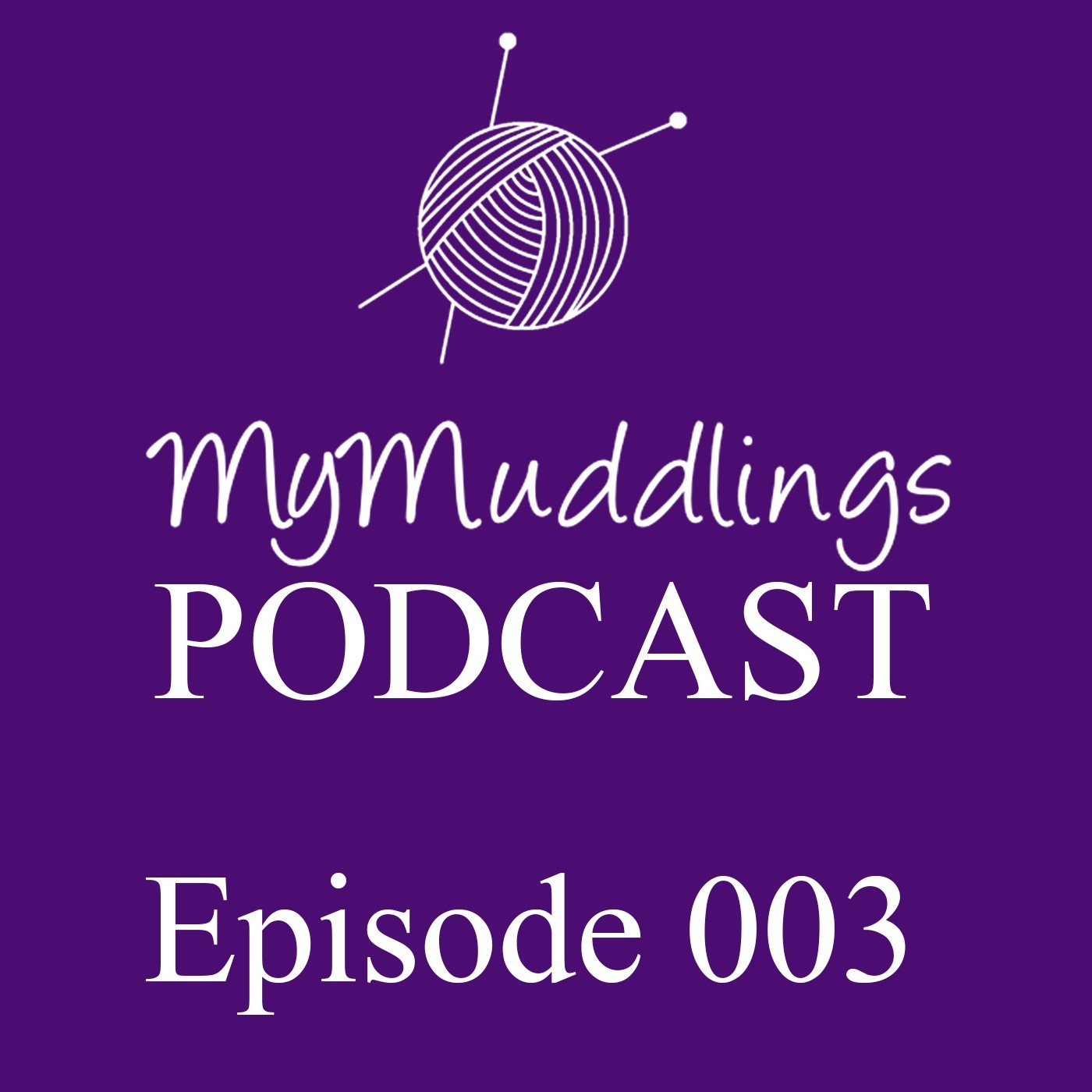 MyMuddlings Podcast - Episode 3
