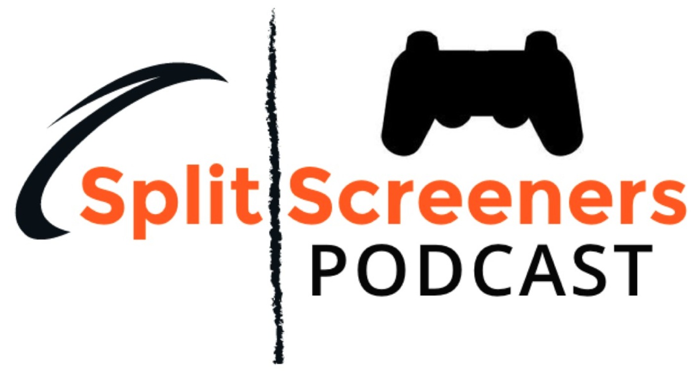 SplitScreenersPodcast Episode 1