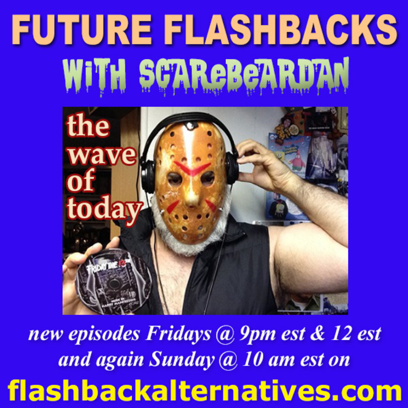 Episode 301: FUTURE FLASHBACKS with ScareBearDan, JUNE 26, 2026 episode