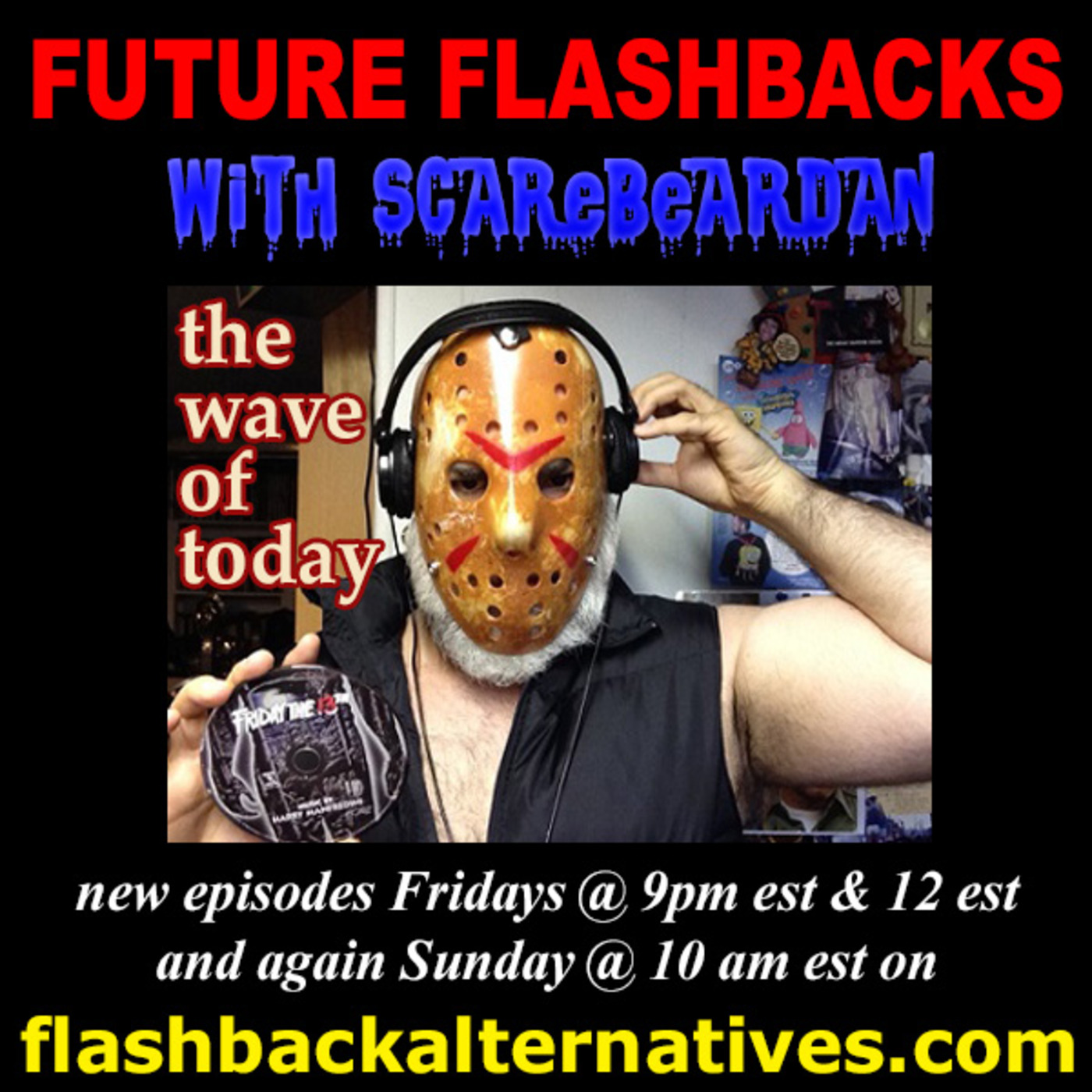 Episode 302: FUTURE FLASHBACKS with ScareBearDan, JULY 3, 2026 episode
