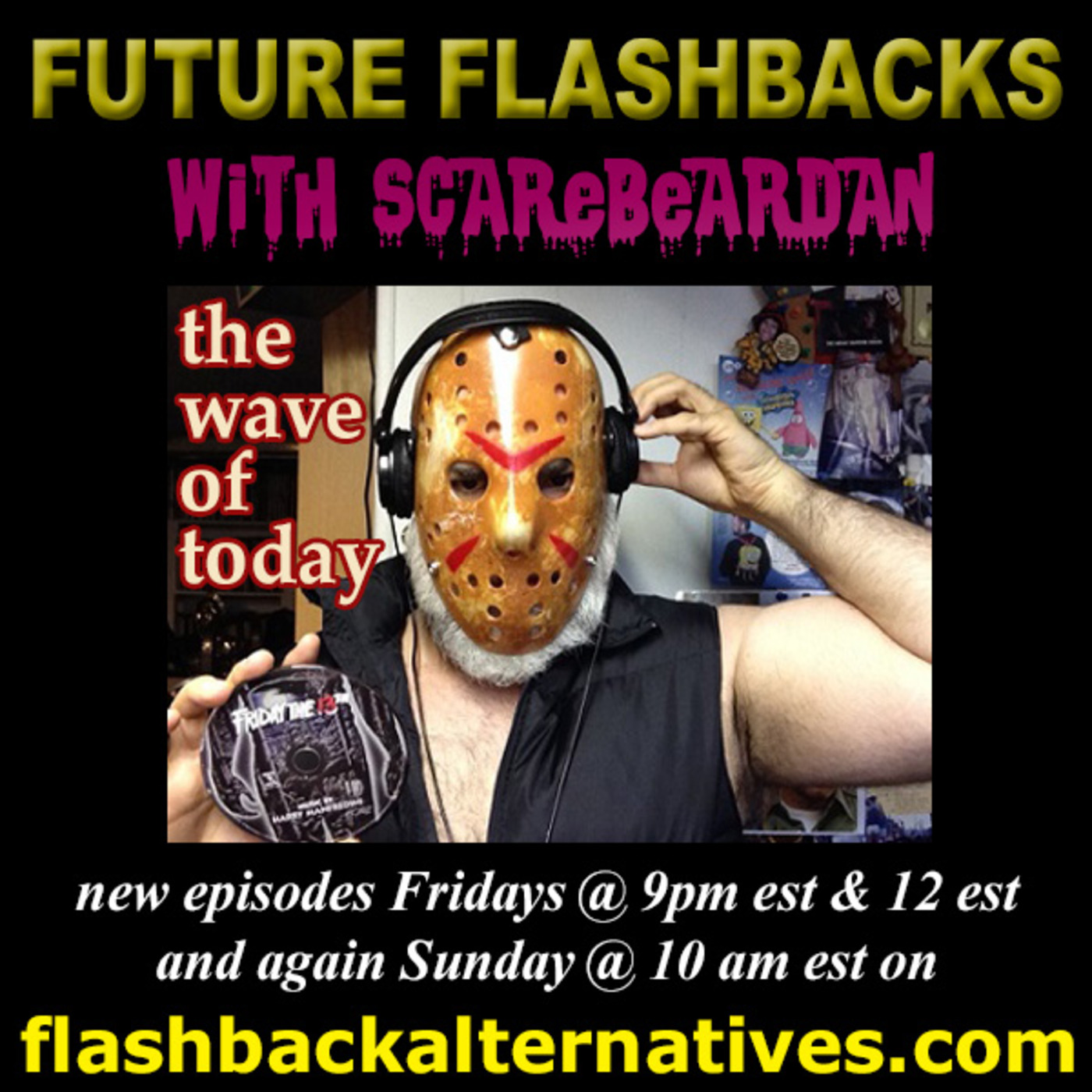 Episode 304: FUTURE FLASHBACKS with ScareBearDan, JULY 17, 2026 episode