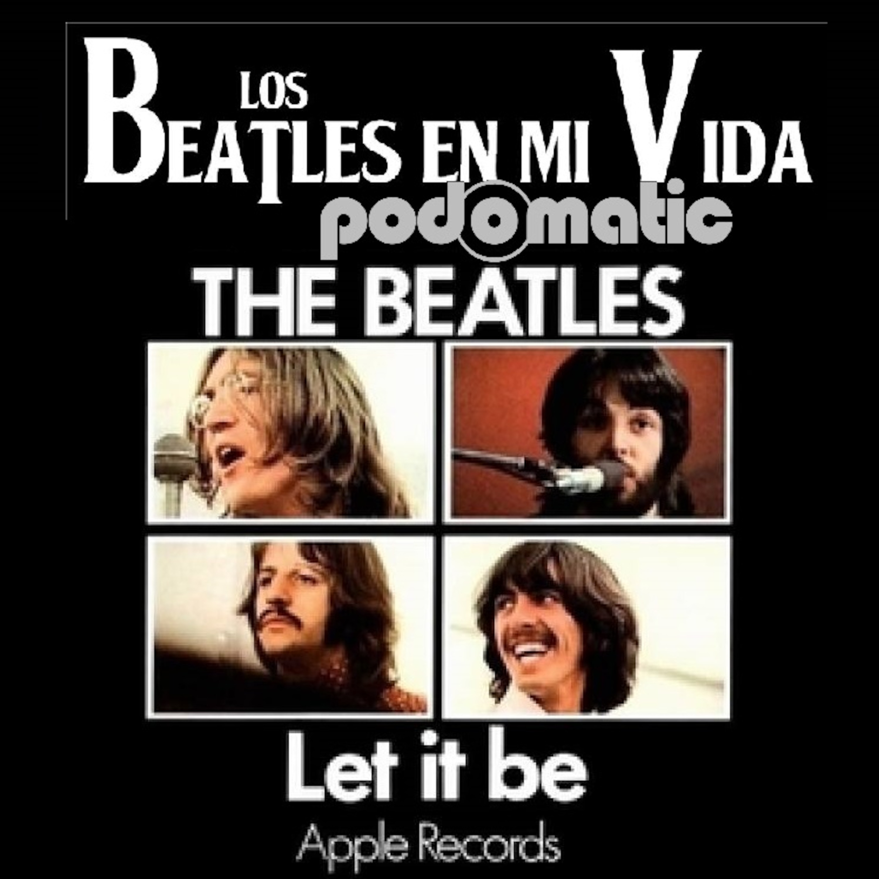 Los Beatles en mi Vida 50 años Let It Be