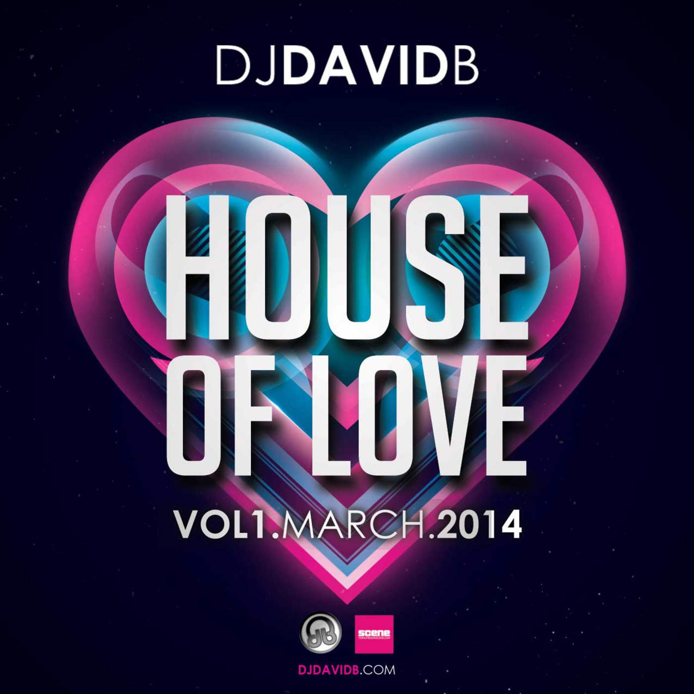 DJ David B - House Of Love - Vol. 1 - March 2014