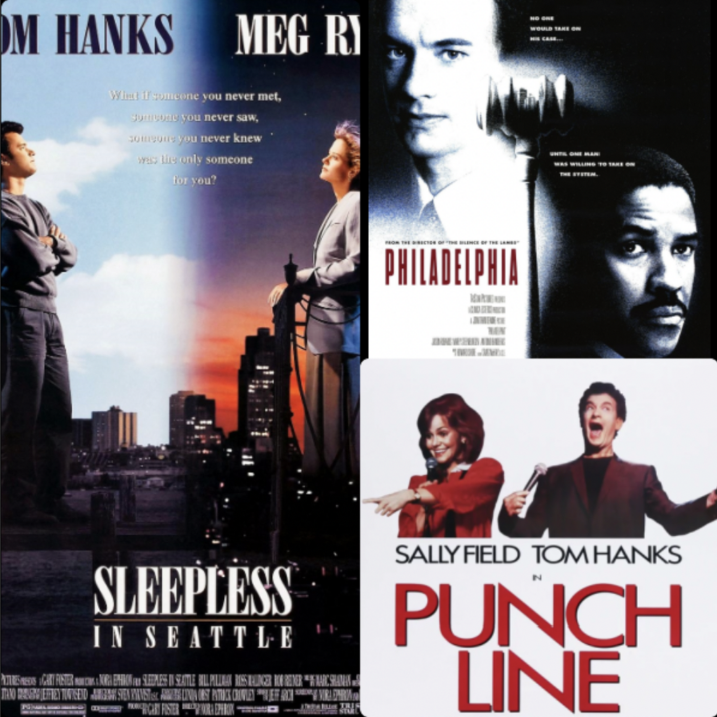 Episode 194: Episode 194 - Hankering for Hanks: Philadelphia, Sleepless in Seattle, Punchline