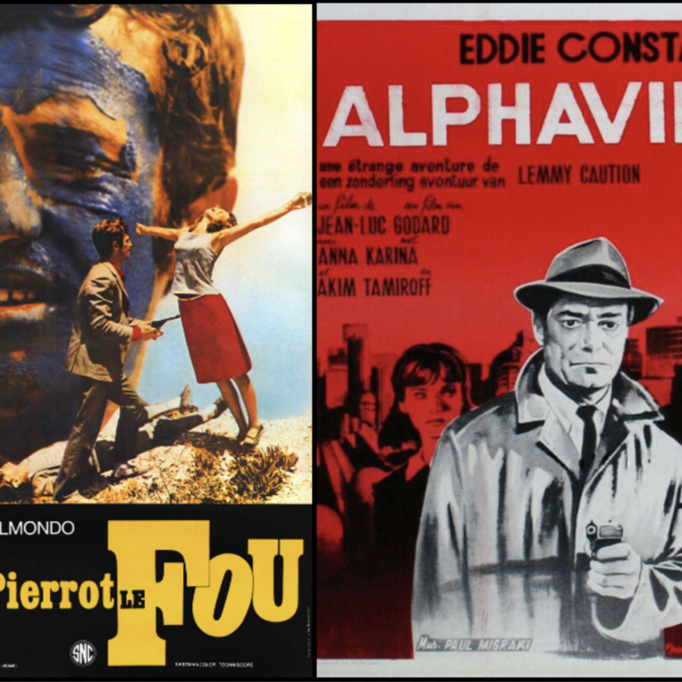 Episode 207: Episode 207 - God-ard Mode: Pierrot le Fou, Alphaville