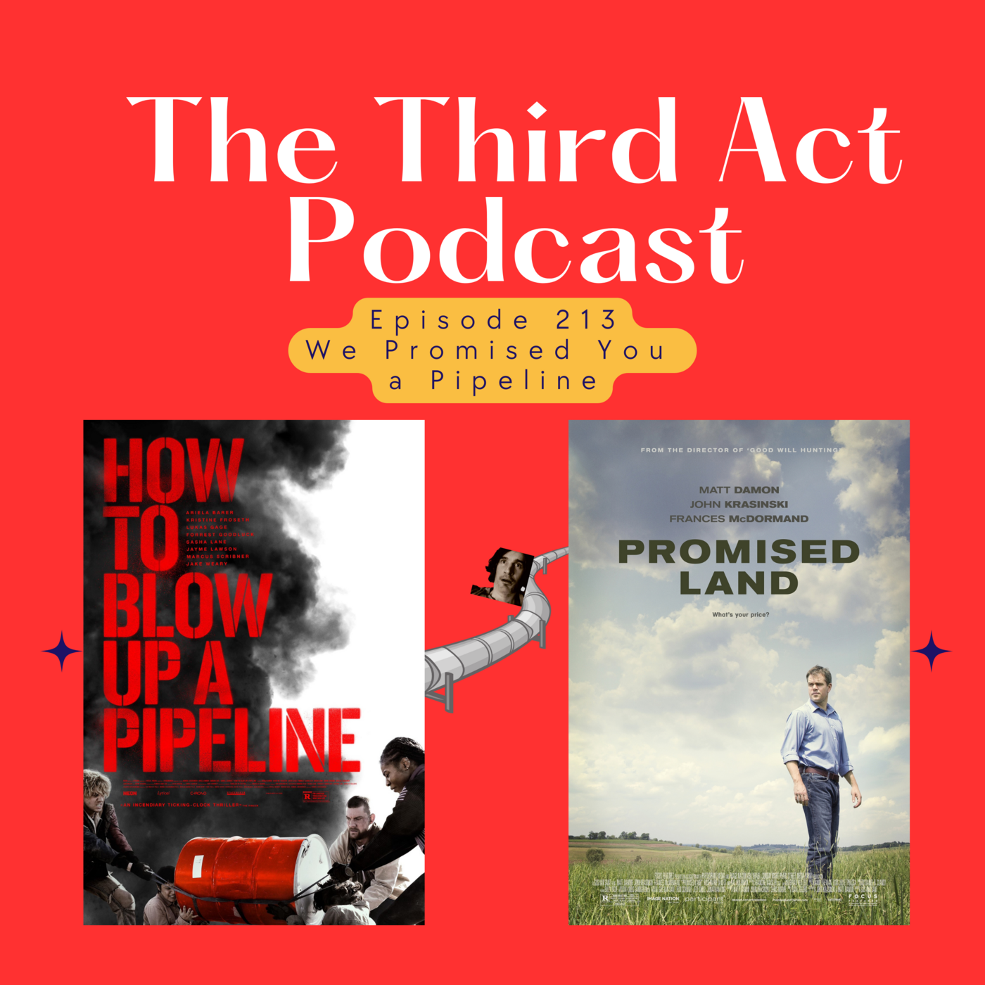 Episode 213: Episode 213 - How to Blow Up a Pipeline, Promised Land