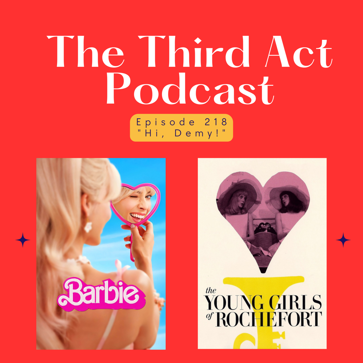 Episode 218: Episode 218 - Barbie, The Young Girls of Rochefort