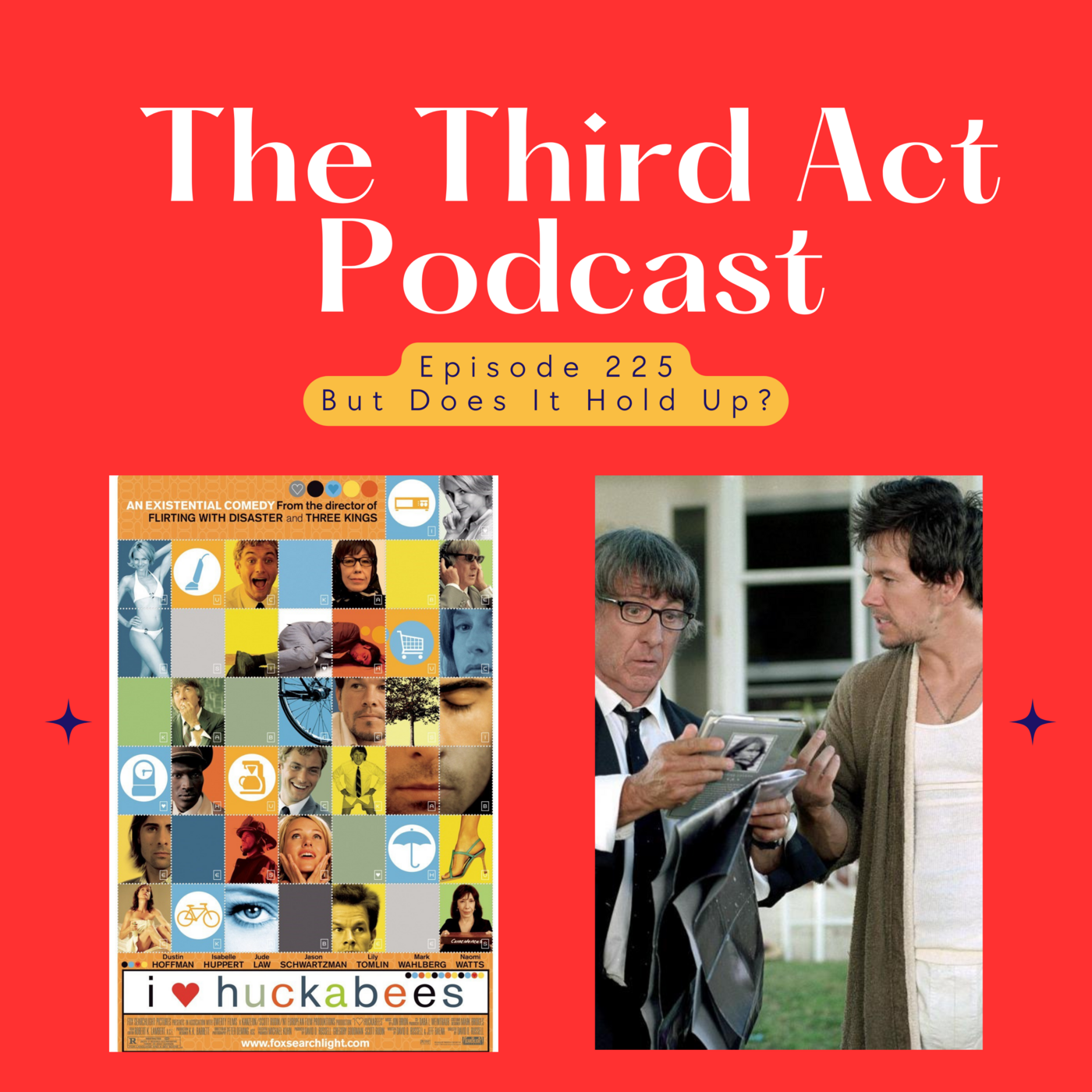 Episode 225: Episode 225 - I Heart Huckabees