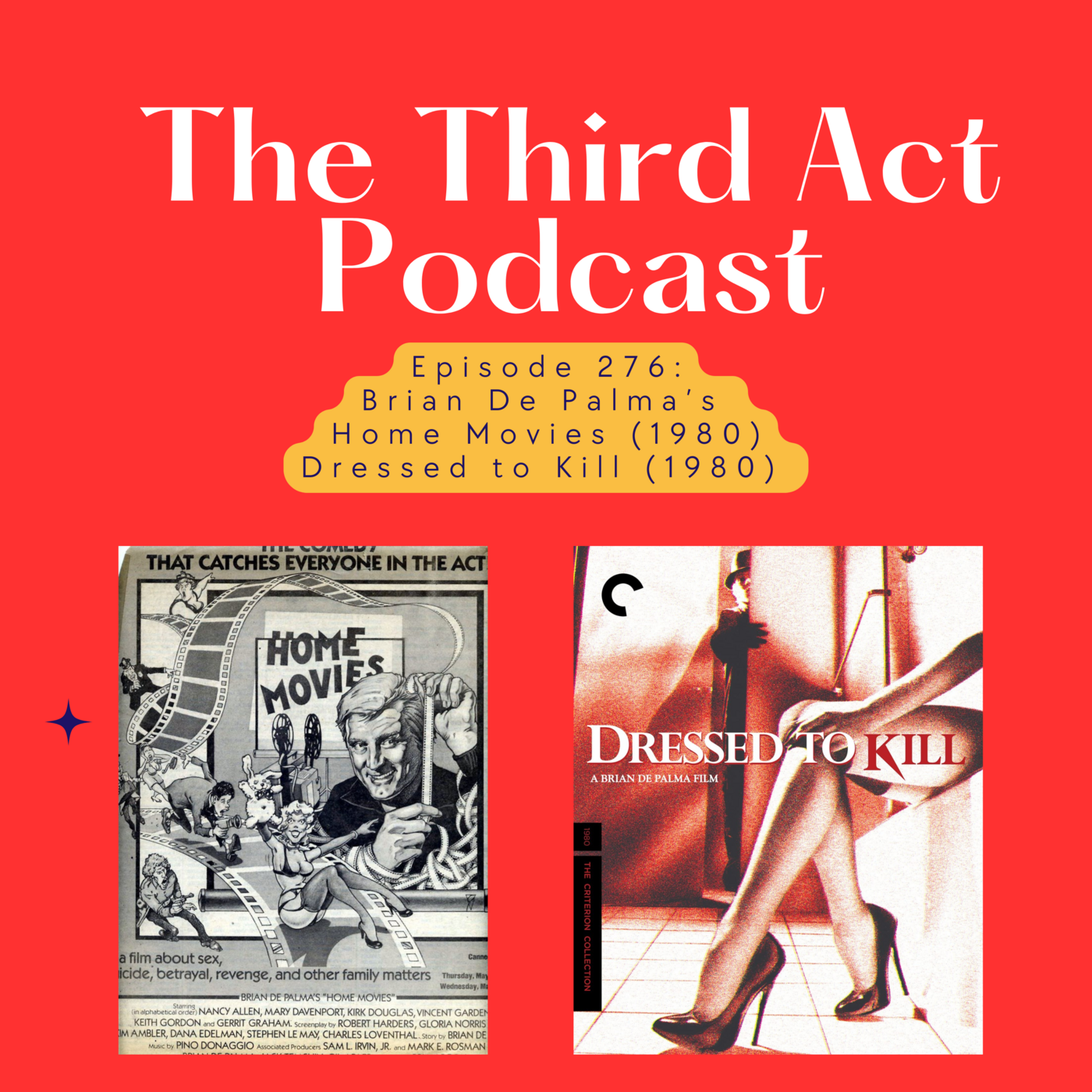 Episode 276: Episode 276 - Brian De Palma's Home Movies (1980) + Dressed to Kill (1980) episode artwork