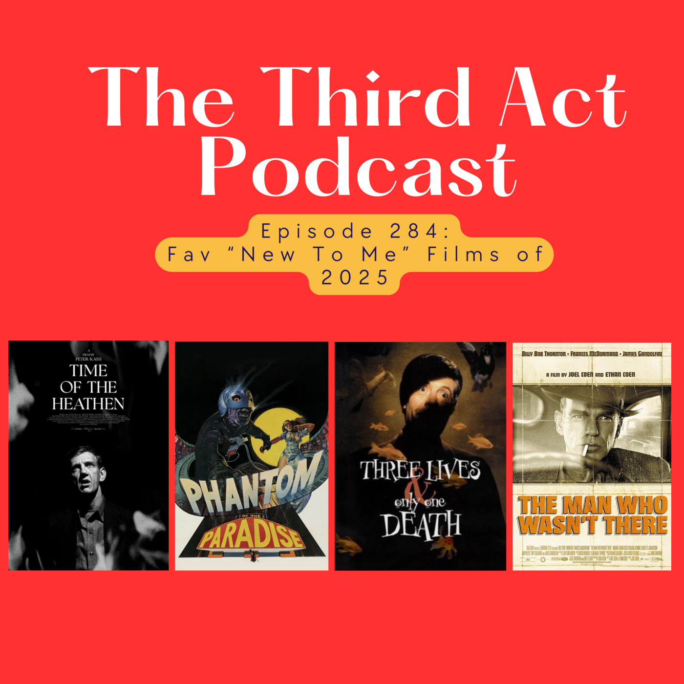 Episode 284: Episode 284 - Favorite "New To Me" Films of 2025 episode artwork