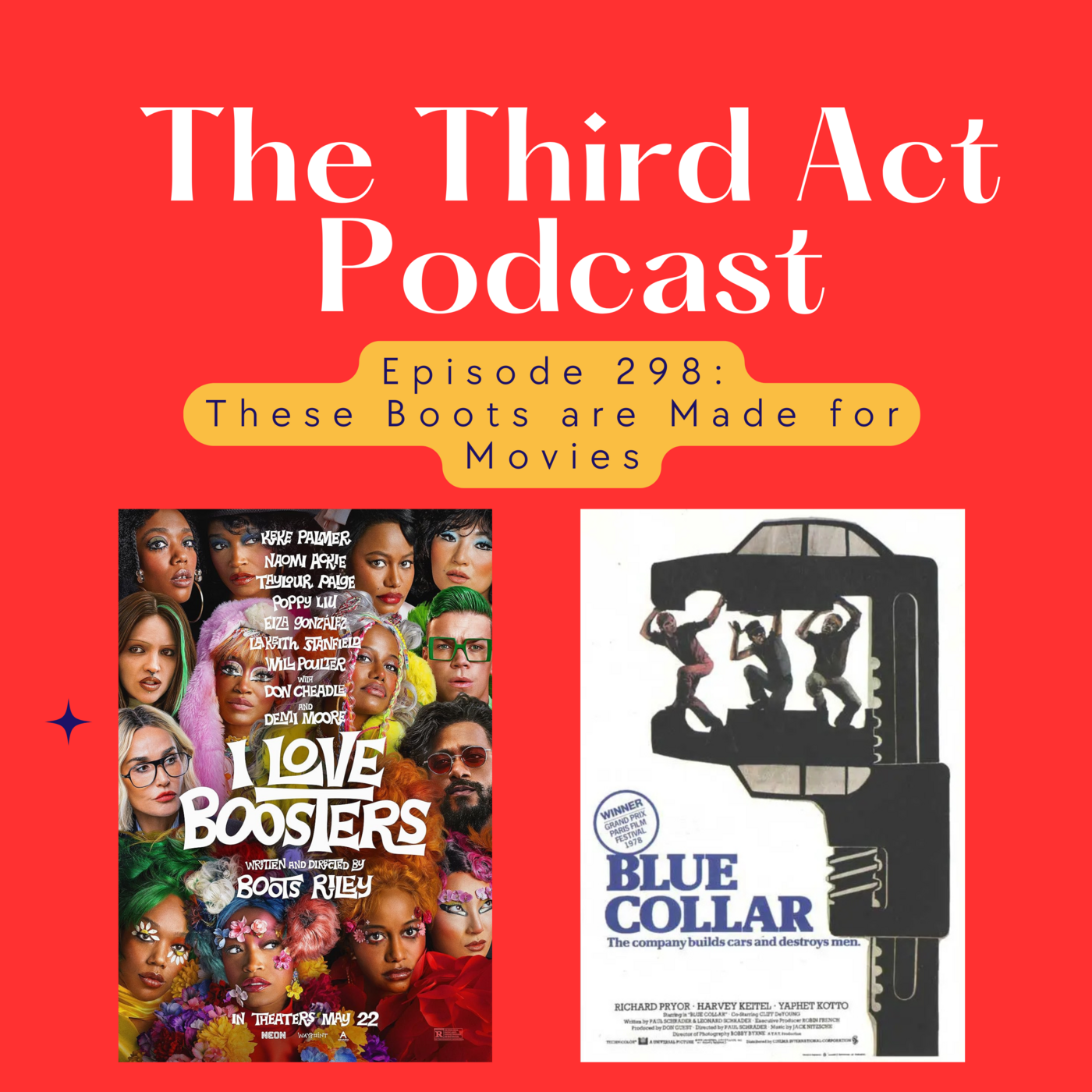 Episode 298: Episode 298 - I Love Boosters, Blue Collar (1978) episode artwork