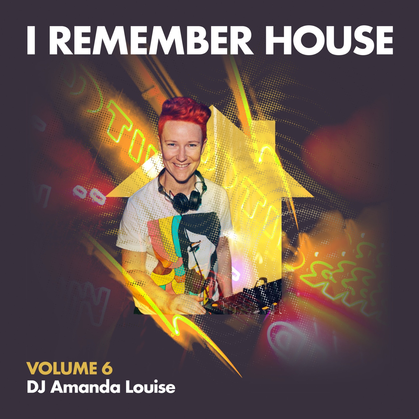 I Remember House - Vol. 6 (DJ Amanda Louise)