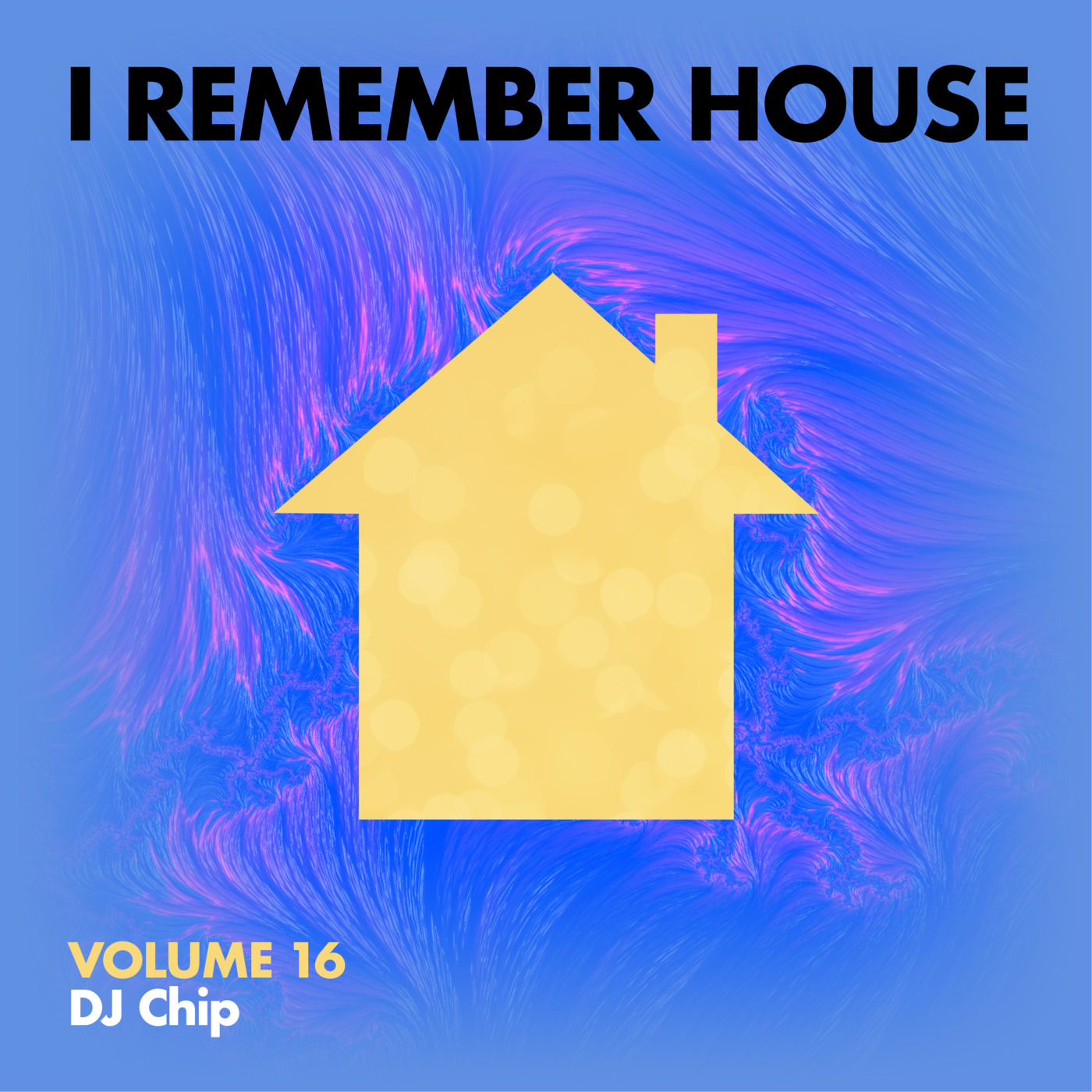 Episode 16: I Remember House - Vol. 16 (DJ Chip)