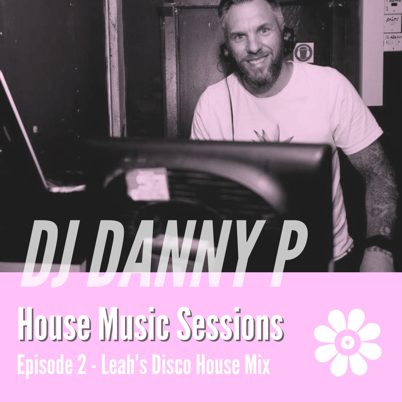 Episode 2: Episode 2, Leah's Disco House Mix