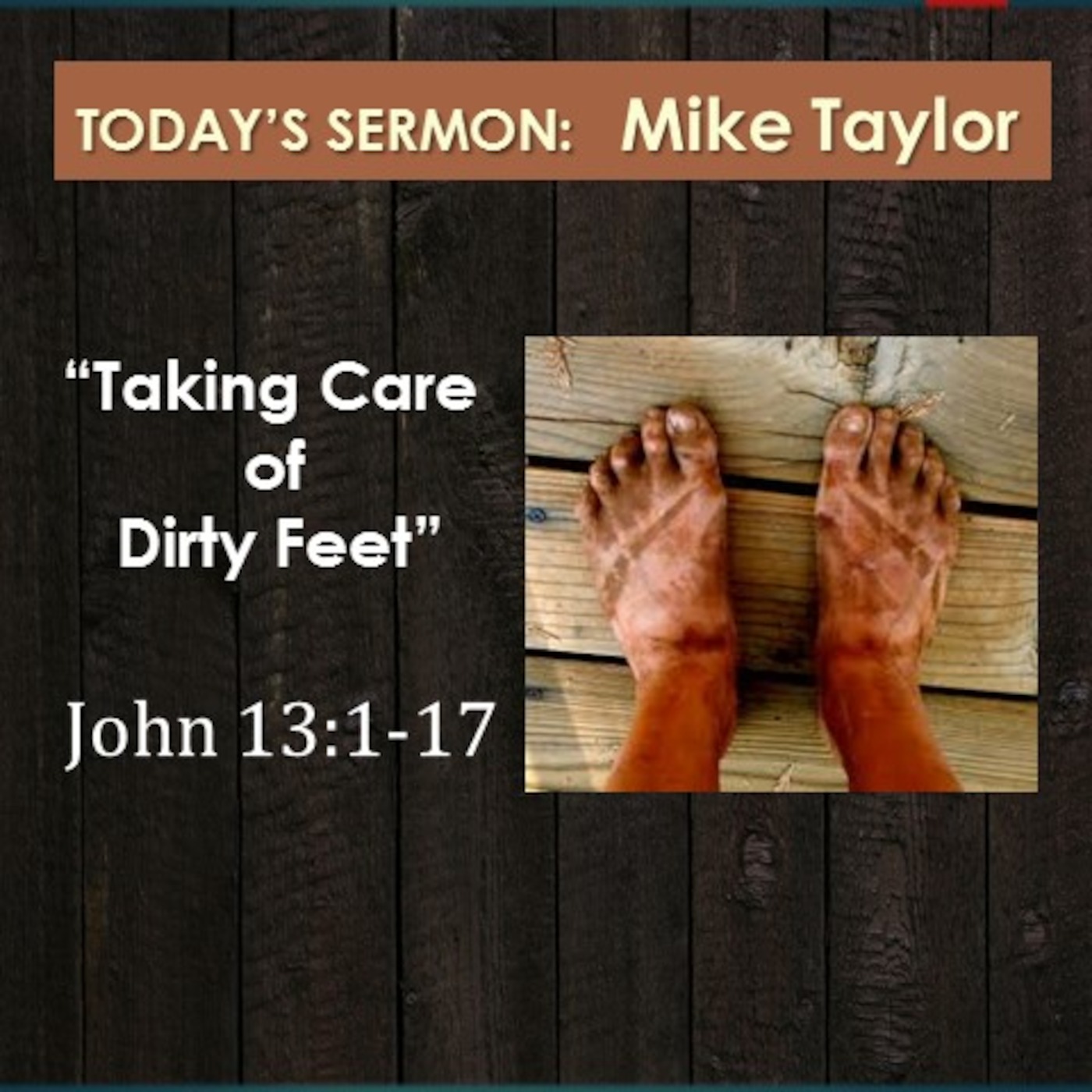 Taking Care of Dirty Feet